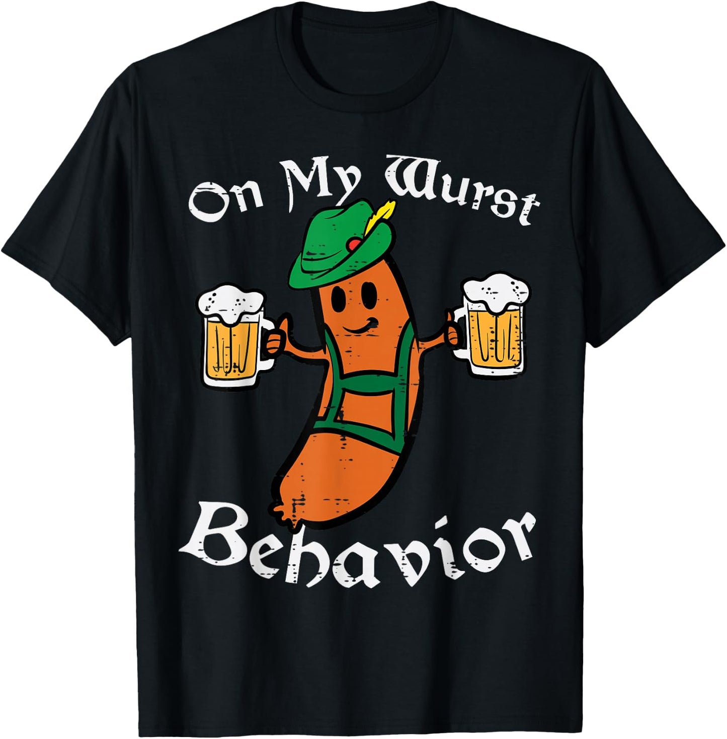 Oktoberfest On My Wurst Behavior Funny German Men Women T-Shirt - T-Shirt | Black