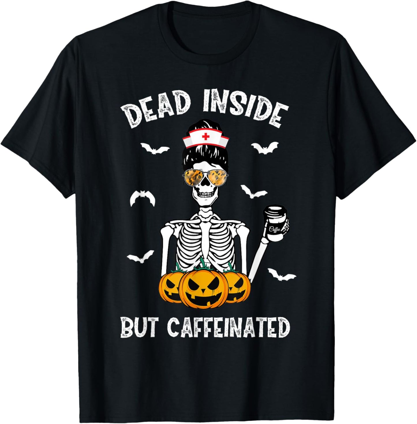 Dead Inside But Caffeinated ER ICU RN Nurse Coffee Halloween T-Shirt - T-Shirt | Black