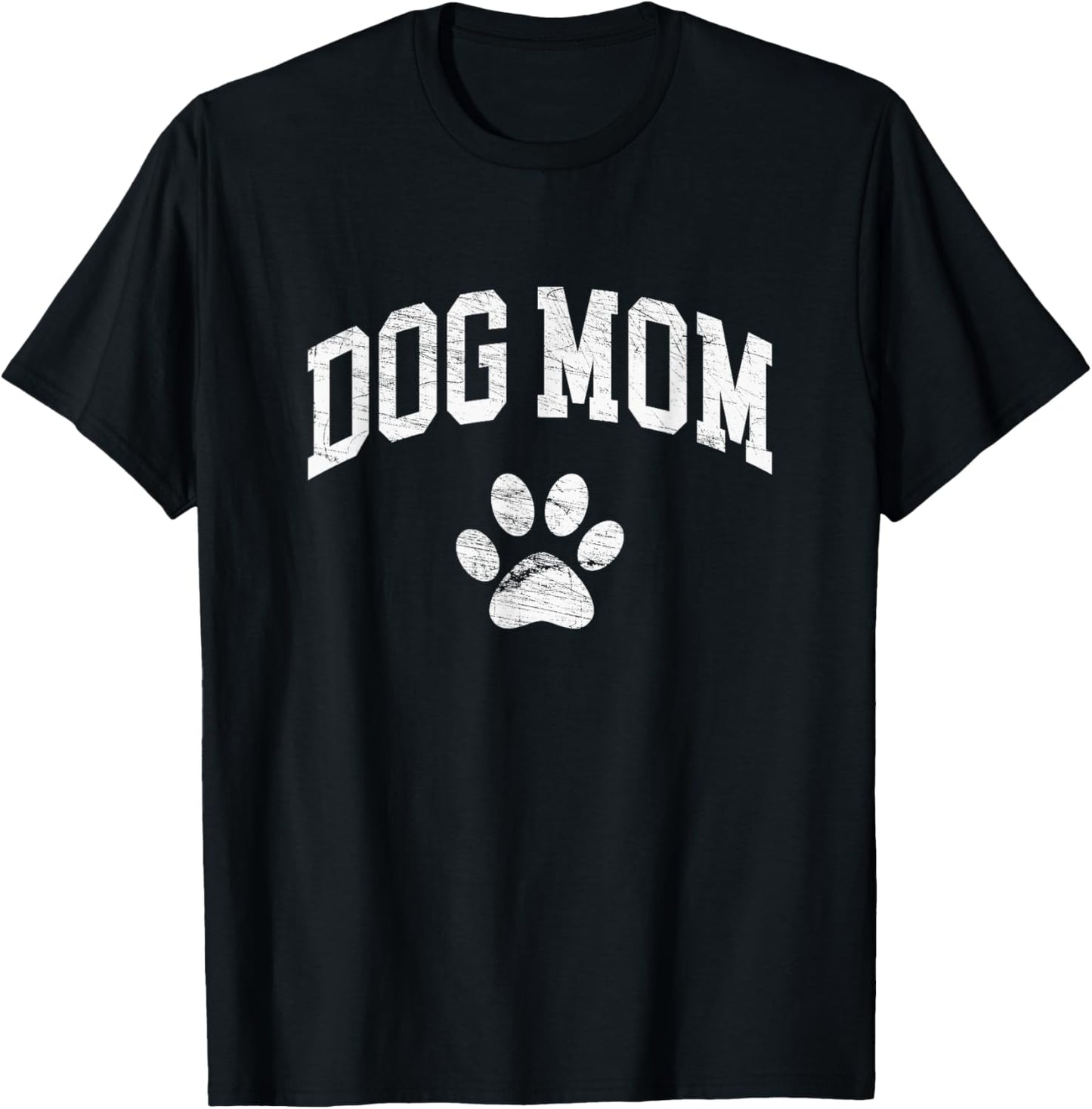 Dog Mom - Vintage Distressed Design - Funny Dog Paw Small T-Shirt - T-Shirt | Black