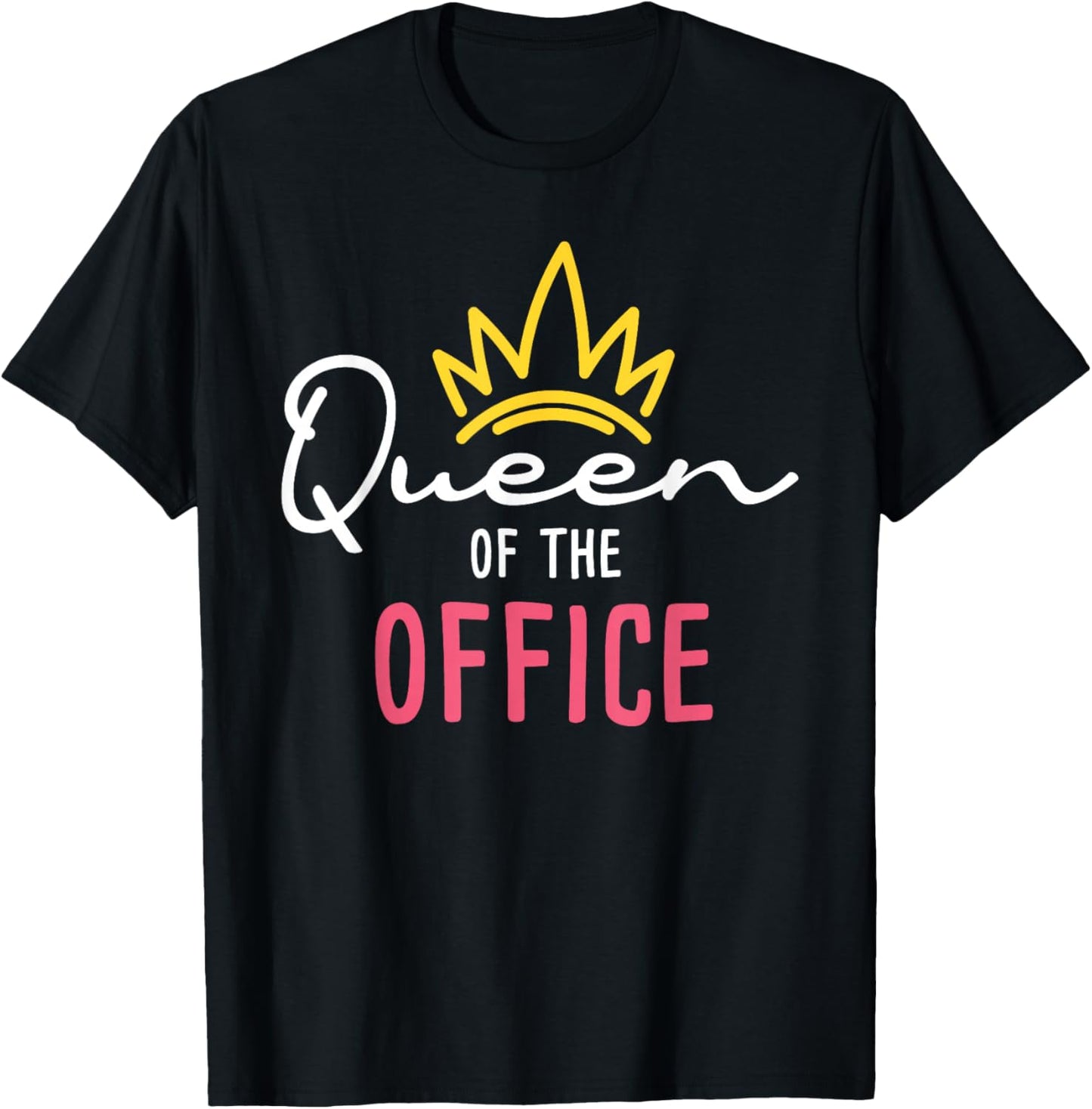 Queen Of The Office - Admin Office Administrative Assistant T-Shirt - T-Shirt | Black