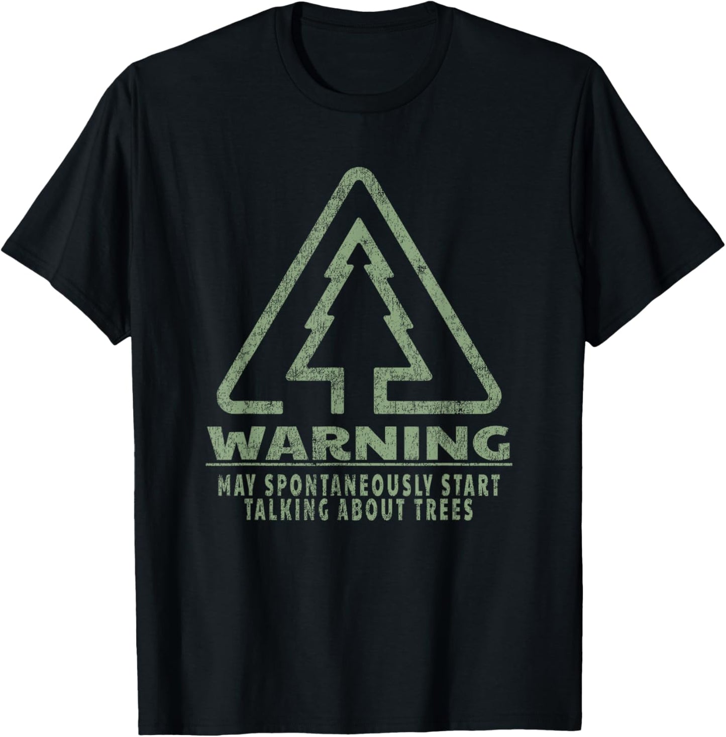 Funny Tree Lover Warning Quote Forestry Students Teachers T-Shirt - T-Shirt | Black
