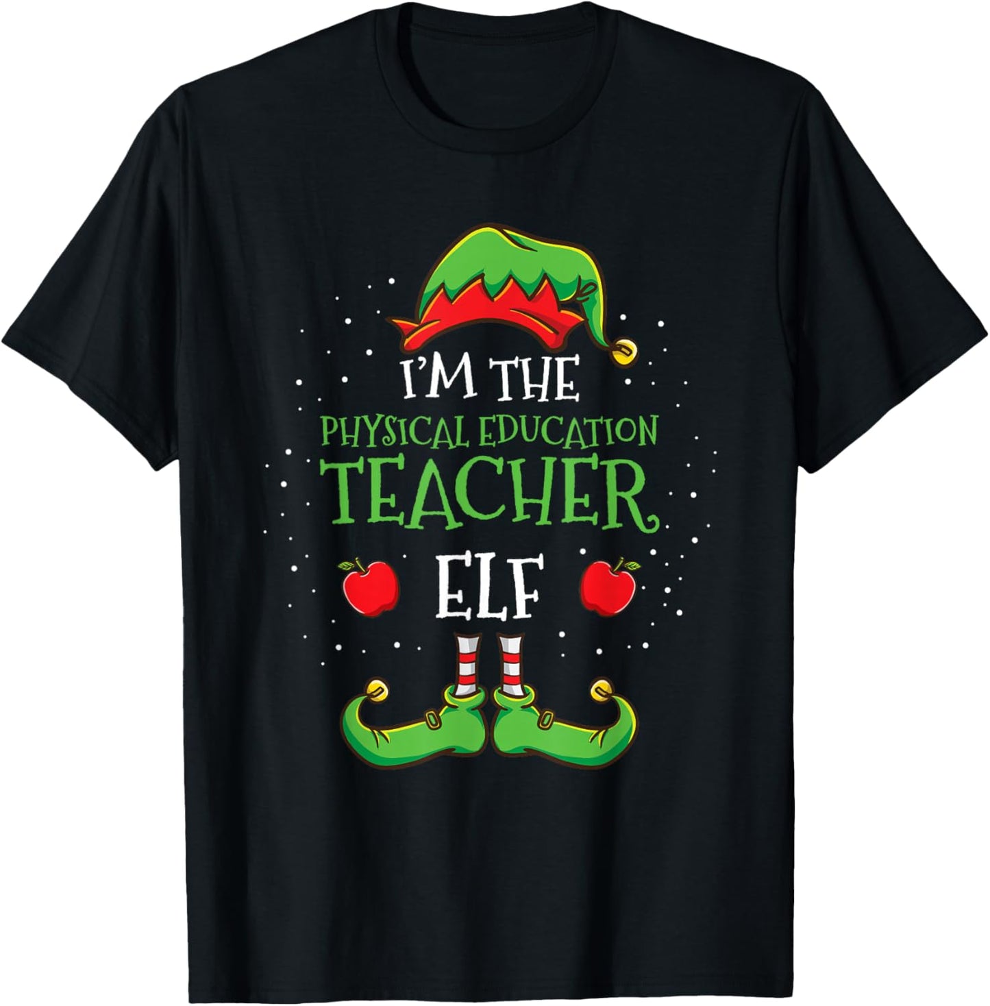 Im The Physical Education Teacher Elf Christmas T-Shirt - T-Shirt | Black
