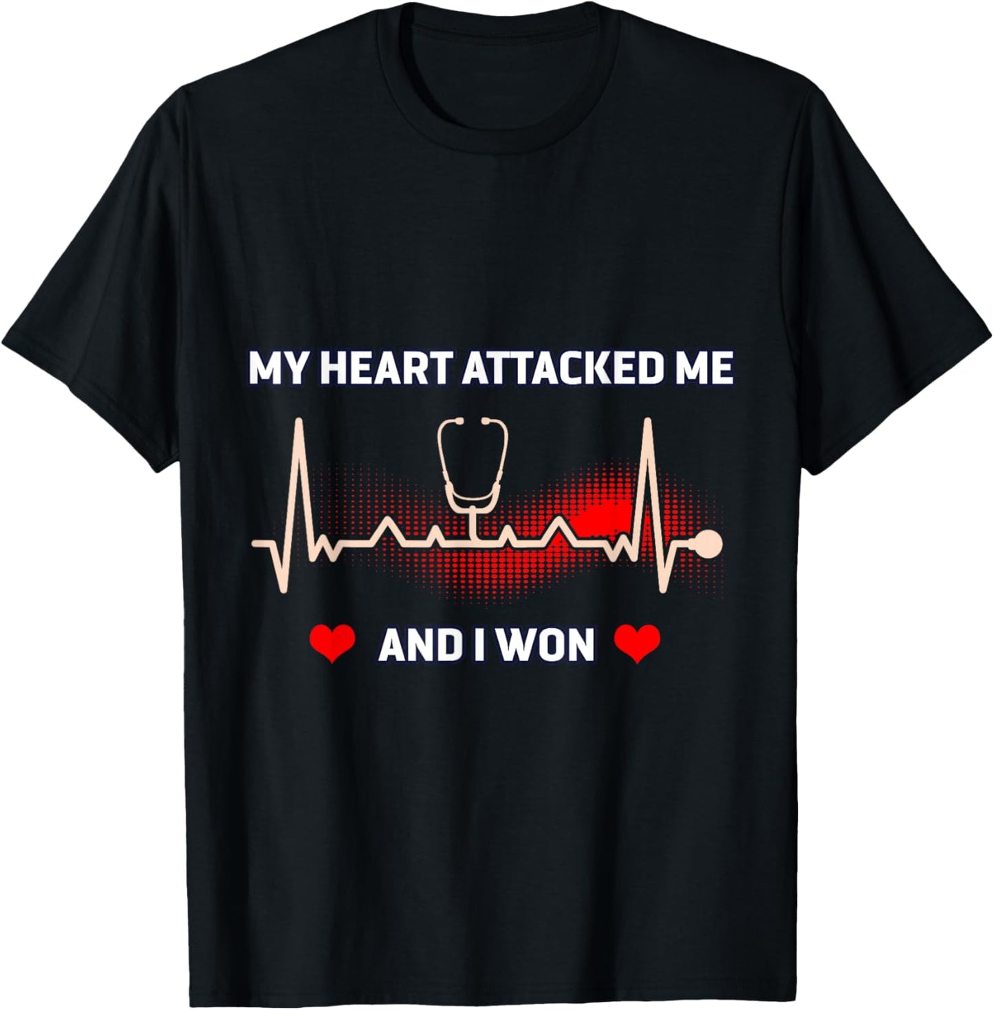 I Survived a Heart Attack Funny Heart Attack Survivor T-Shirt - T-Shirt | Black