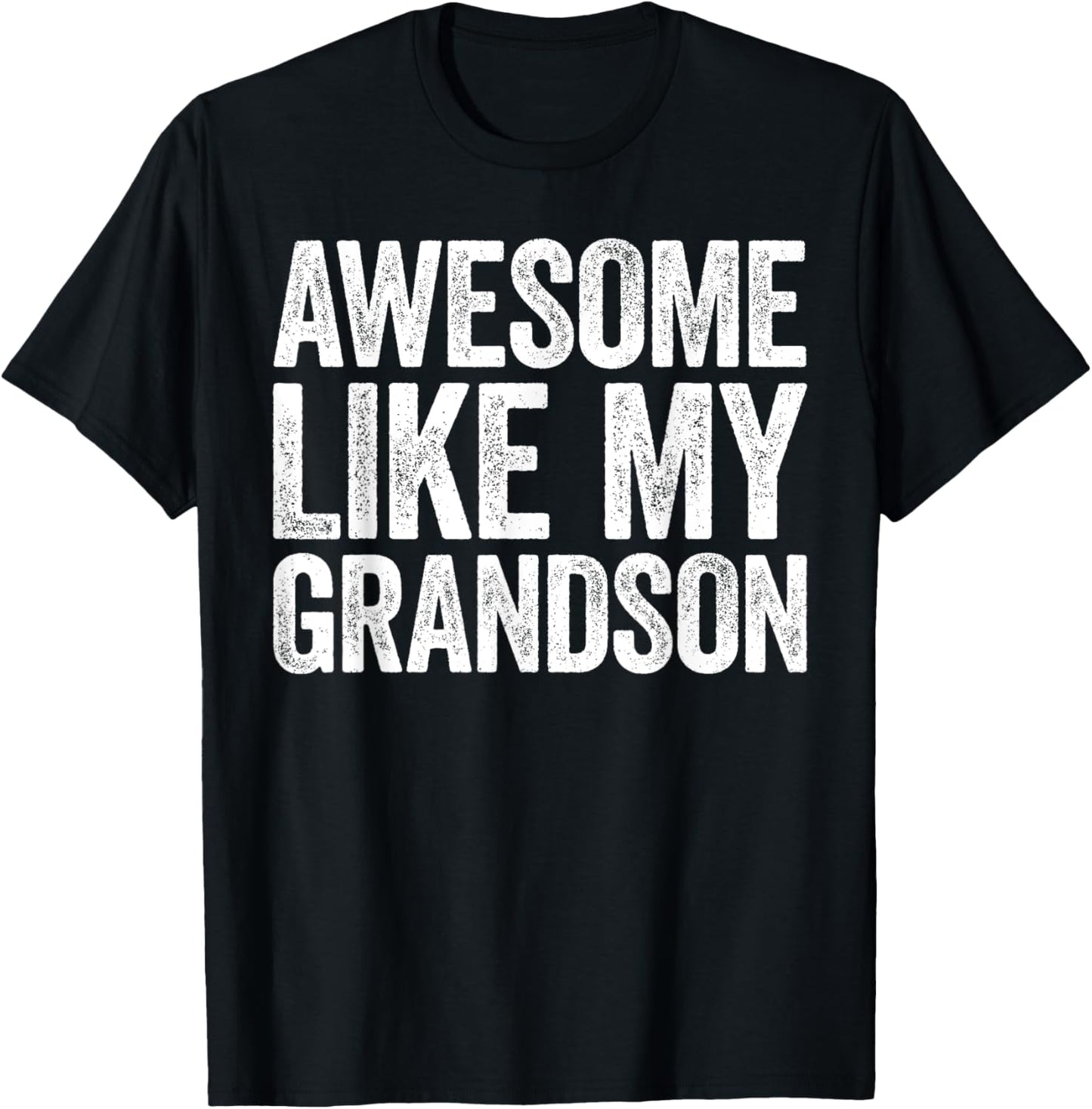 Awesome Like My Grandson Shirt Men Women Parents Day T-Shirt - T-Shirt | Black