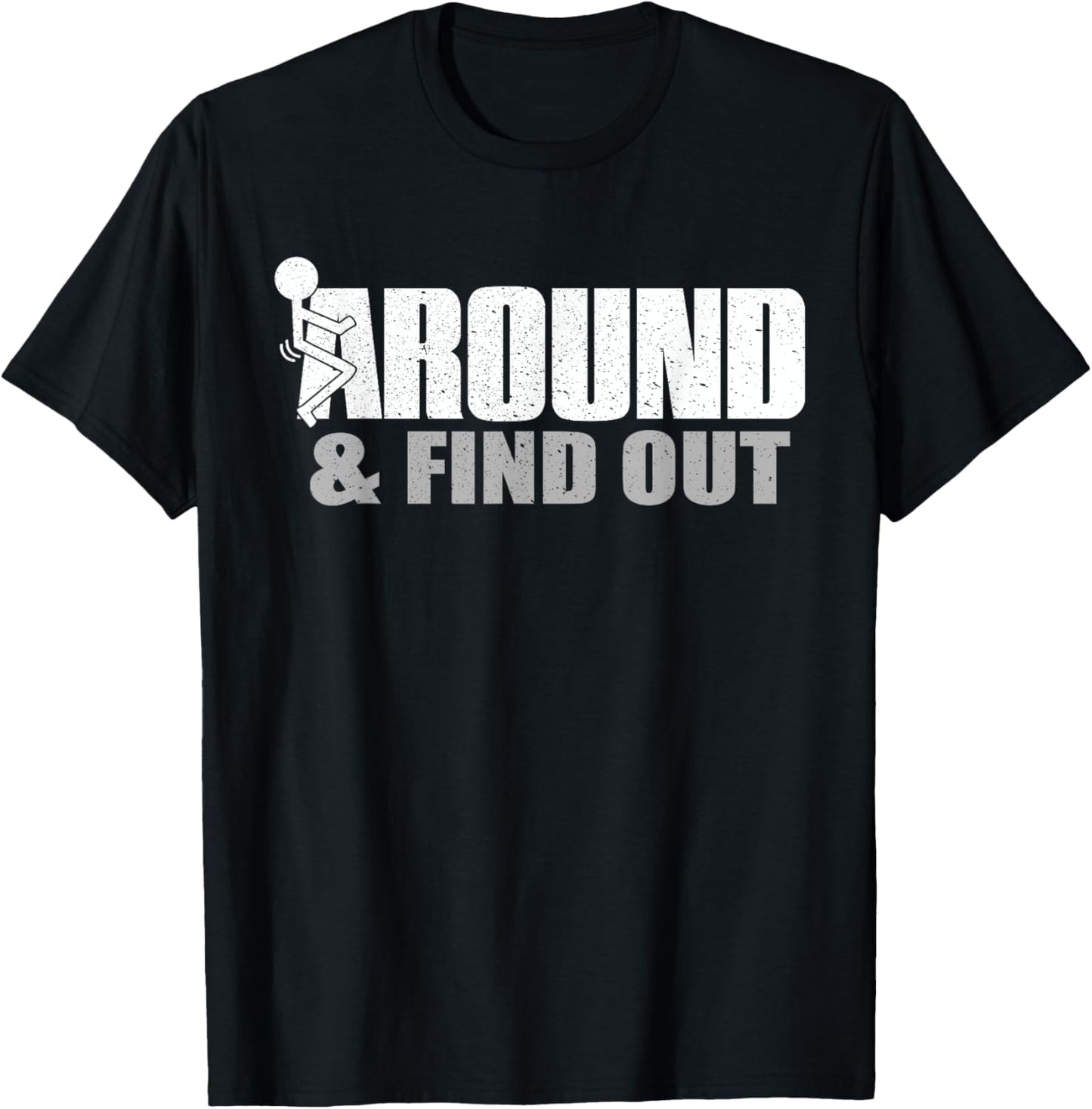 Funk Around And Find Out T-Shirt - T-Shirt | Black