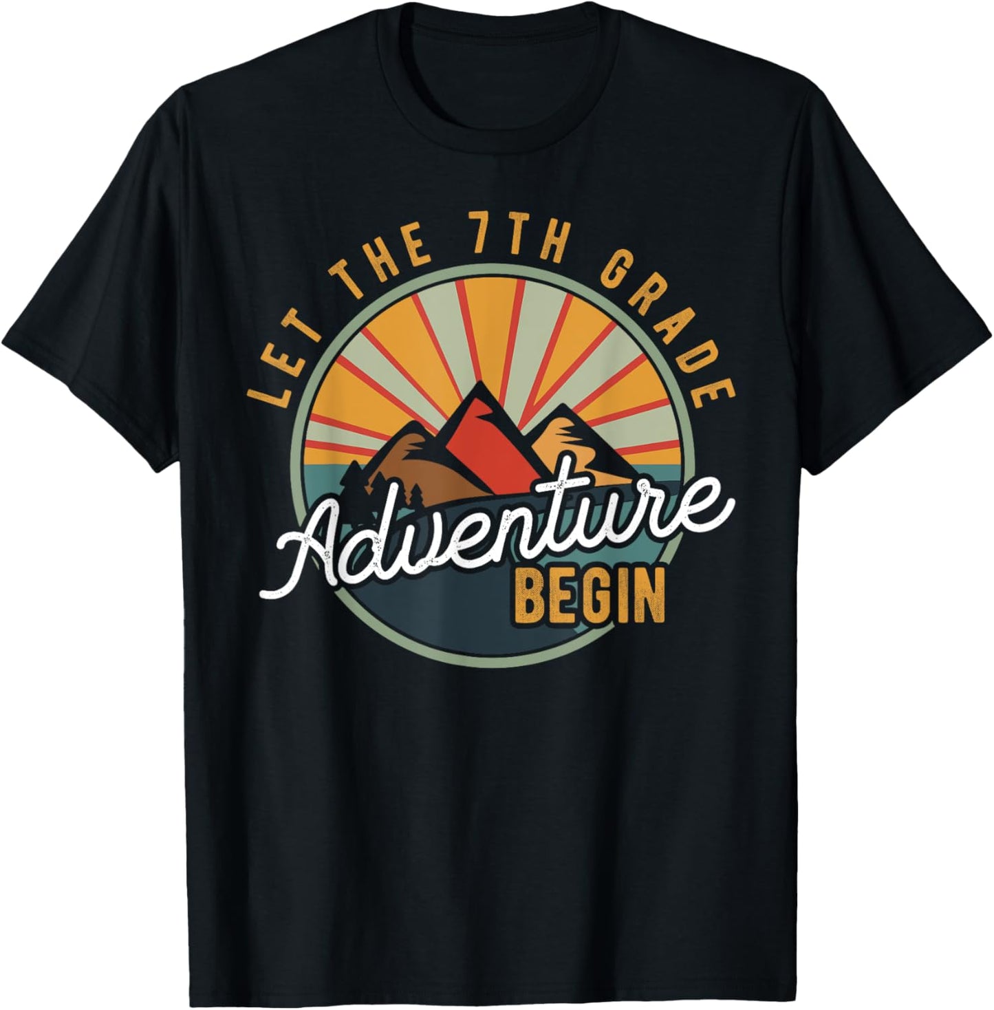 Let the 7th Grade Adventure Begin Seventh Grade Teacher T-Shirt - T-Shirt | Black