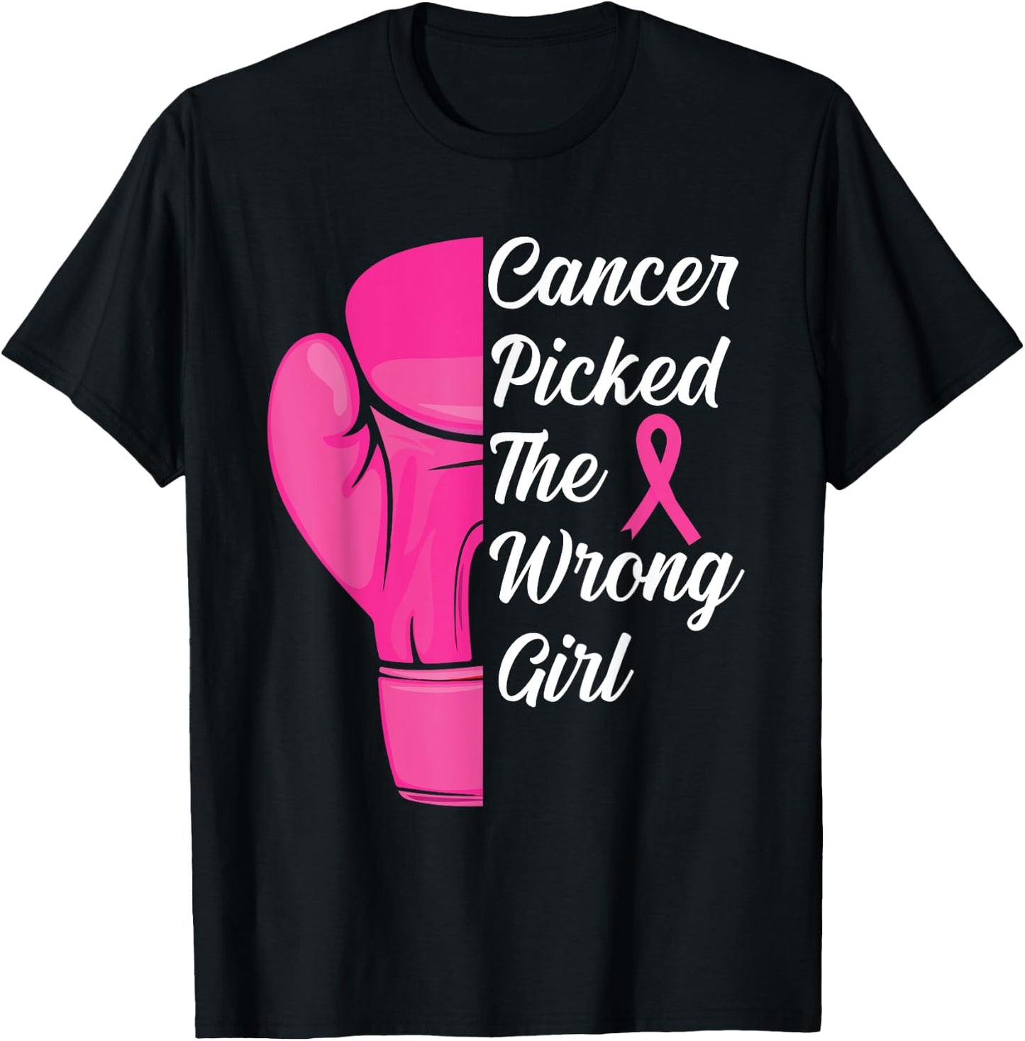 Cancer Picked The Wrong Girl Breast Cancer Awareness Support T-Shirt - T-Shirt | Black