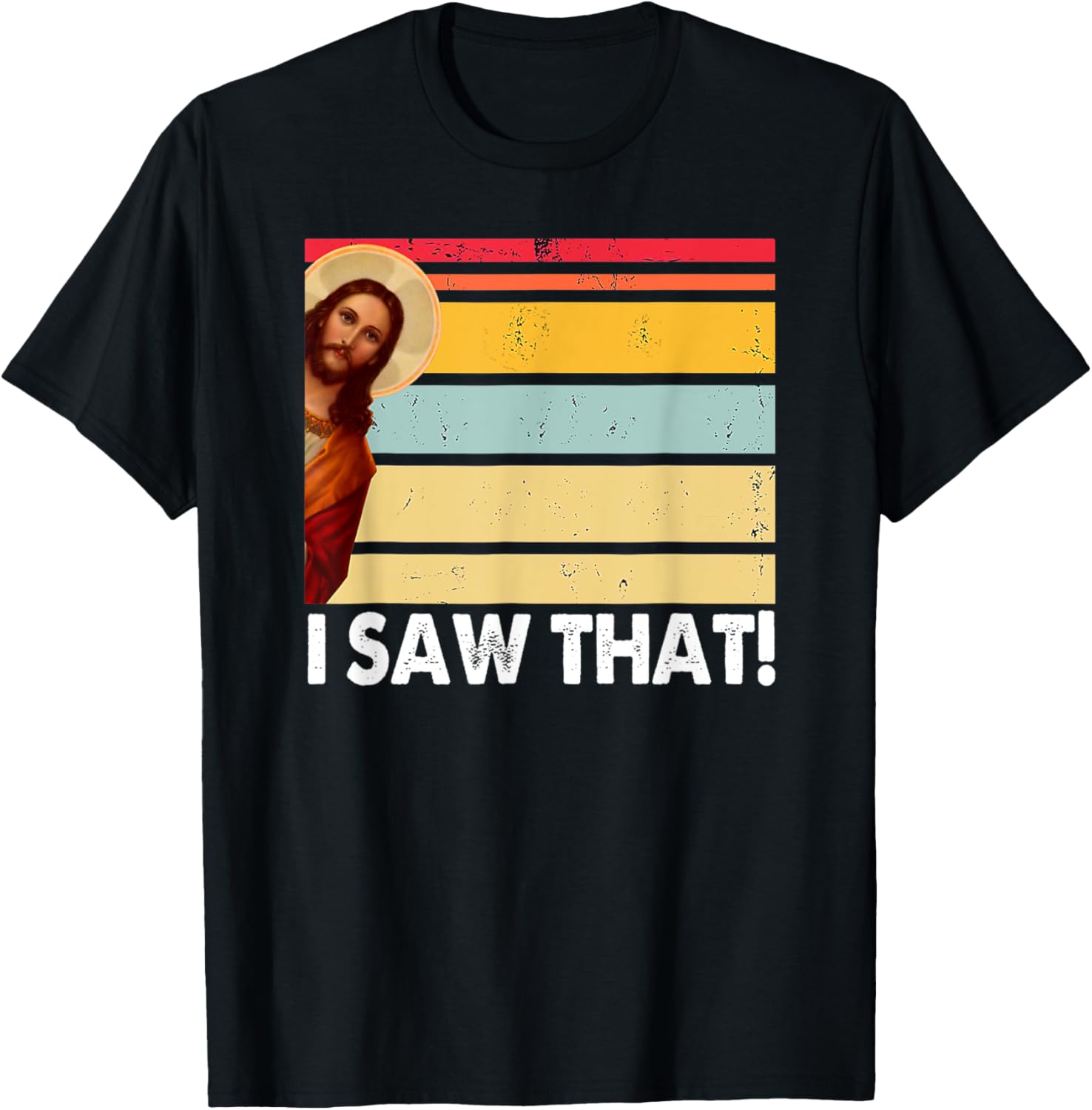 Jesus I Saw That Vintage God Thankful Saying From Christian T-Shirt - T-Shirt | Black