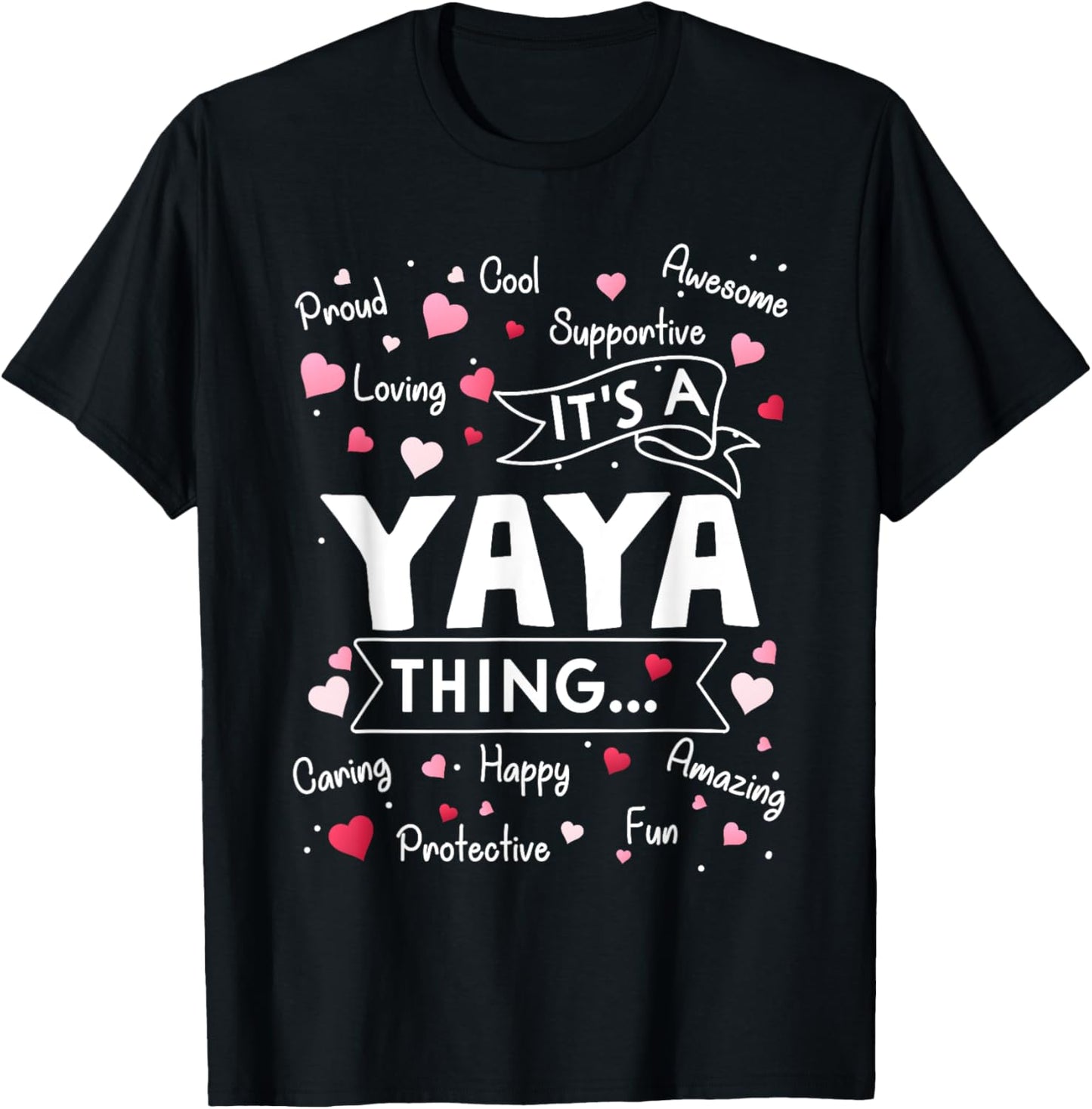 It's a Yaya Thing Funny Sayings Cute Grandma Mothers Day T-Shirt - T-Shirt | Black