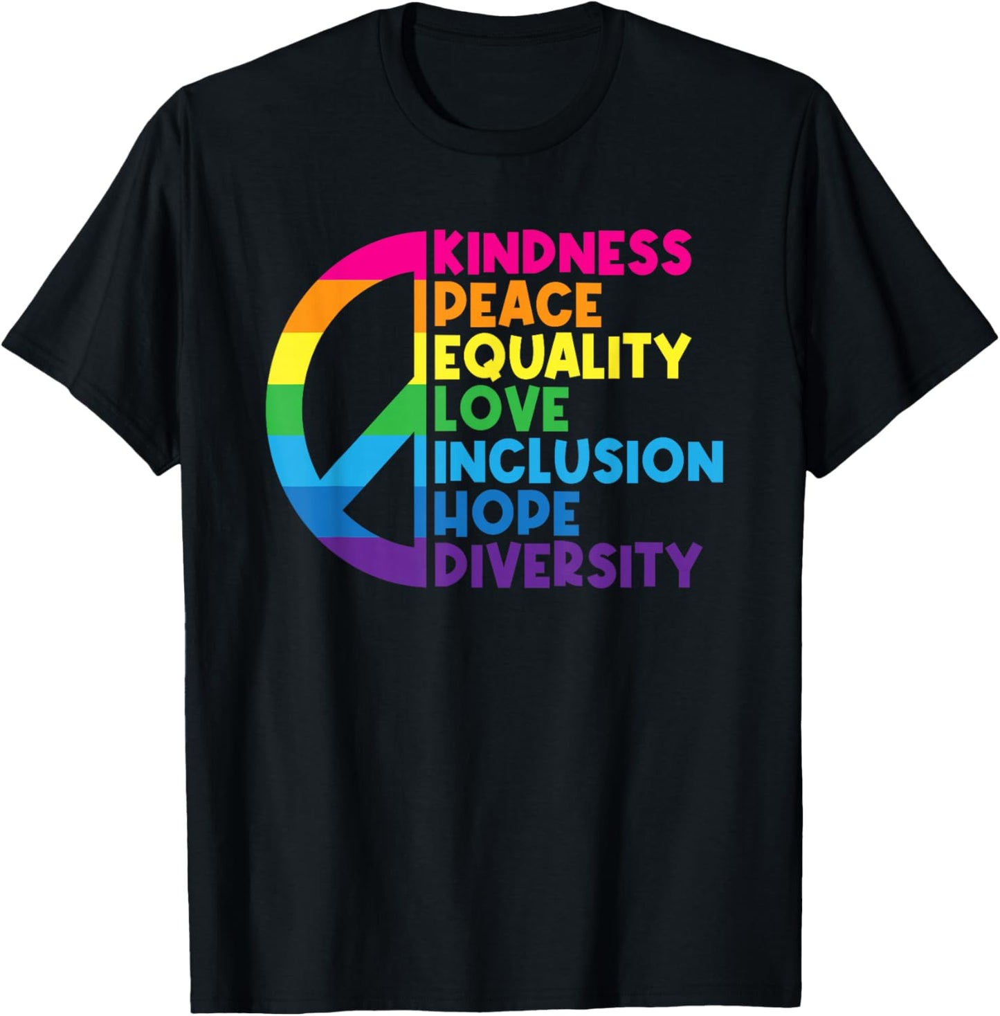 Kindness Peace Equality Love Inclusion Hope Diversity Small T-Shirt - T-Shirt | Black