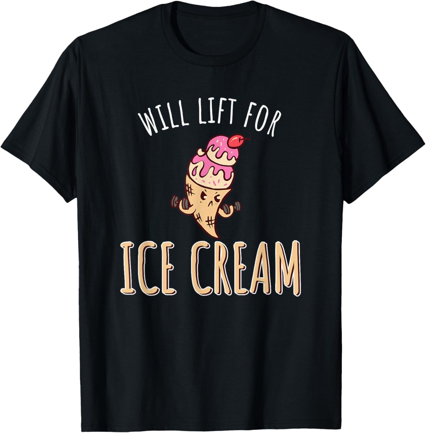 Will Lift For Ice Cream T-Shirt - T-Shirt | Black