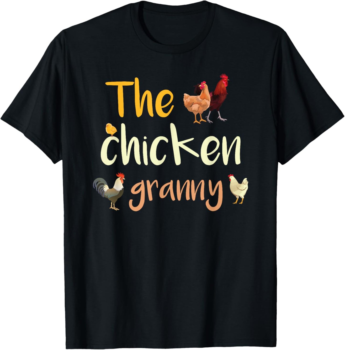 The Chickens Grandma Funny Rooster Chick Hen Chicken Coop Grandma T-Shirt - T-Shirt | Black