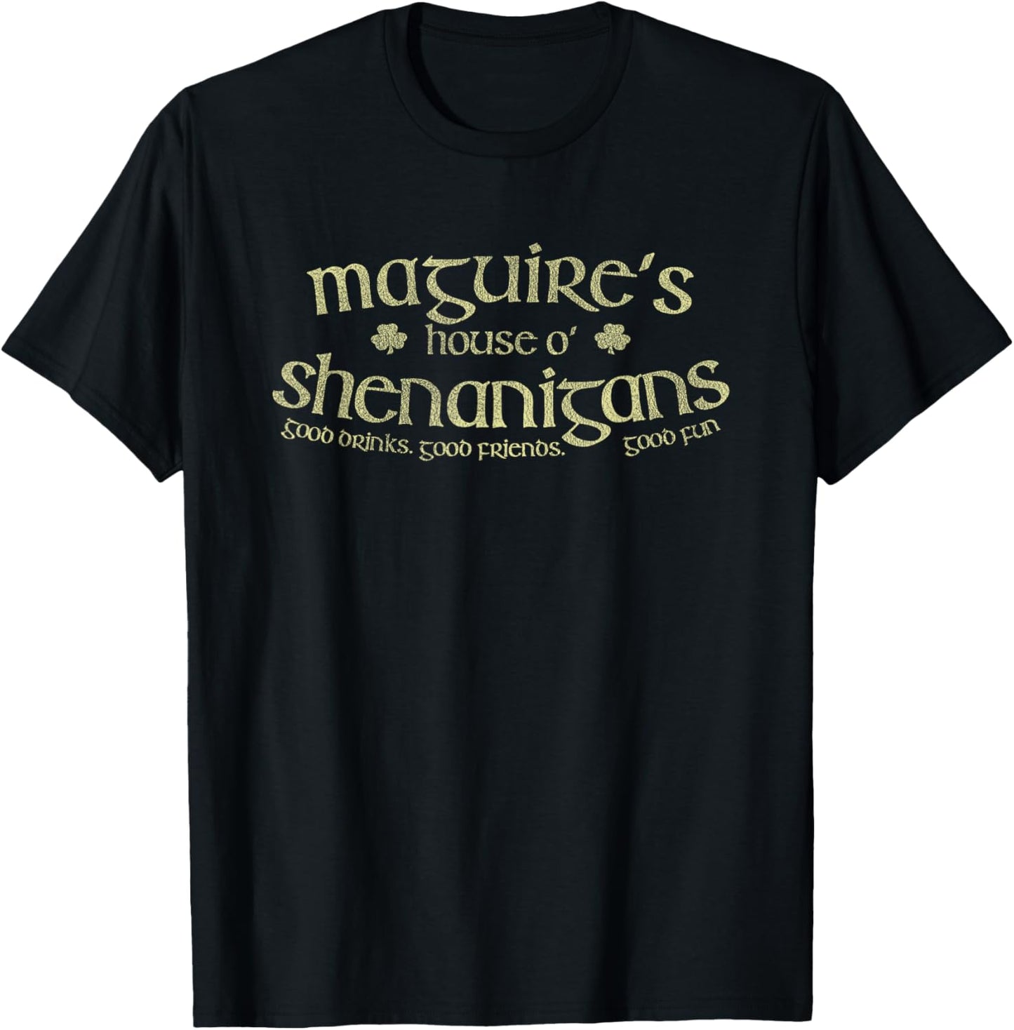 Maguire's House O' Shenanigans Funny Irish Name T-Shirt - T-Shirt | Black