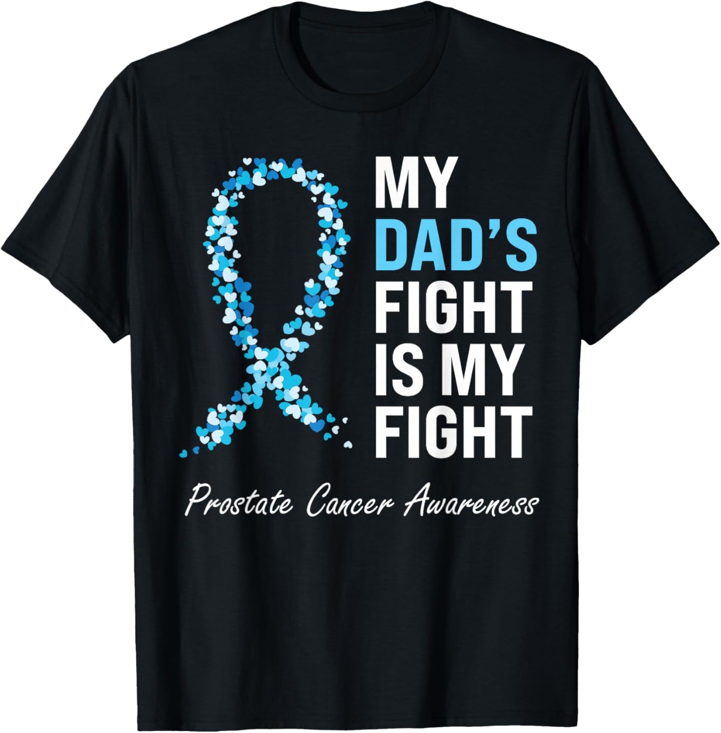 Prostate Cancer Awareness Light Blue Ribbon Dad Survivor T-Shirt - T-Shirt | Black