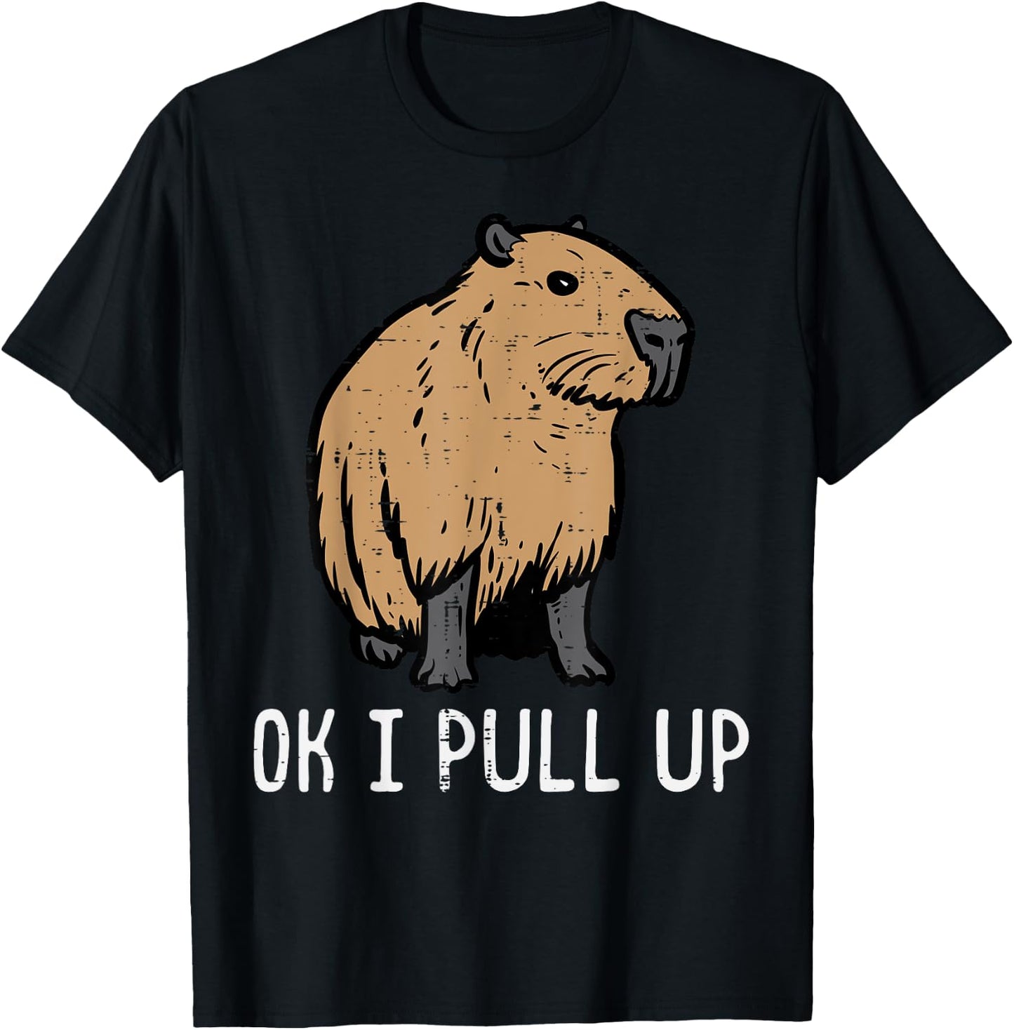 Capybara Ok I Pull Up Funny Capy Meme Rodent Men Women Kids T-Shirt - T-Shirt | Black