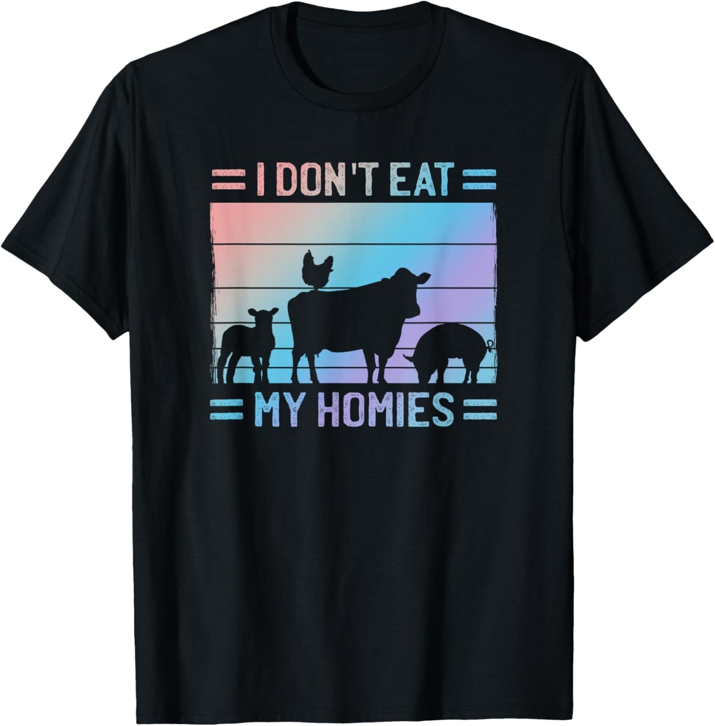 I Don't Eat Homies - Vegan Quote Vegetarian Saying - Proud T-Shirt - T-Shirt | Black