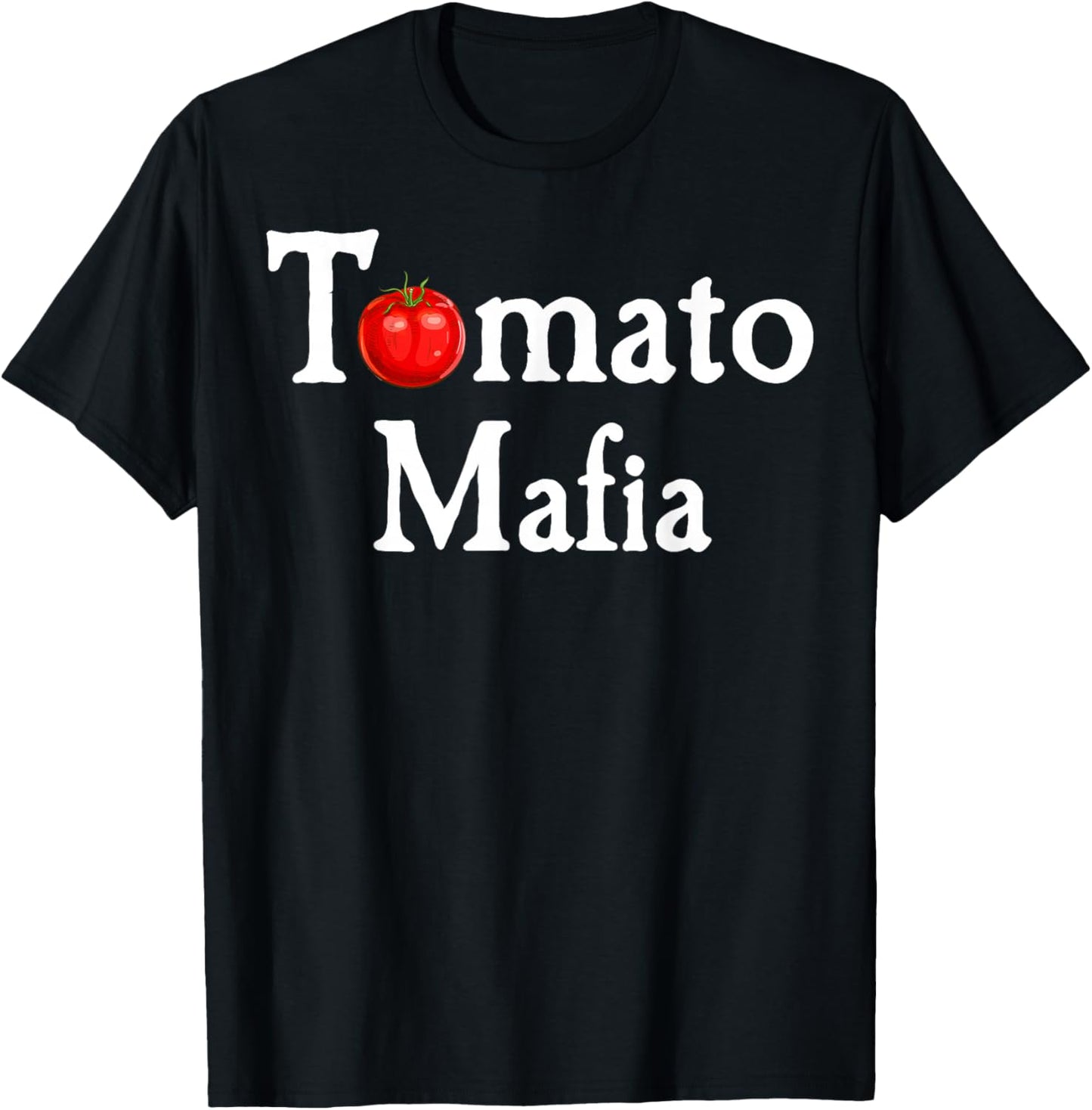 Tomato Mafia | Funny Gardening Lover Graphic T-Shirt - T-Shirt | Black