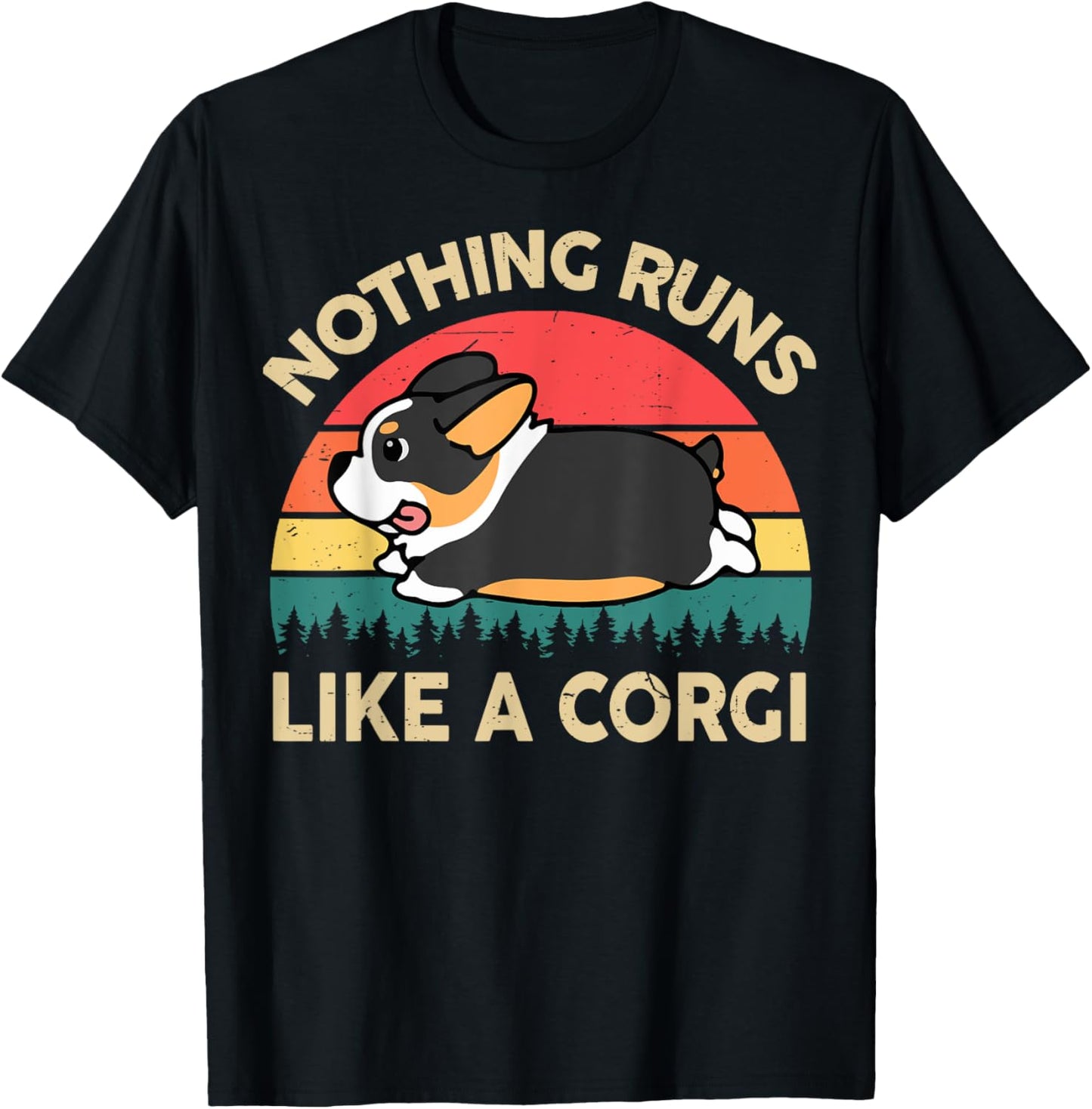 Funny Nothing Runs Like A Corgi T-Shirt - T-Shirt | Black
