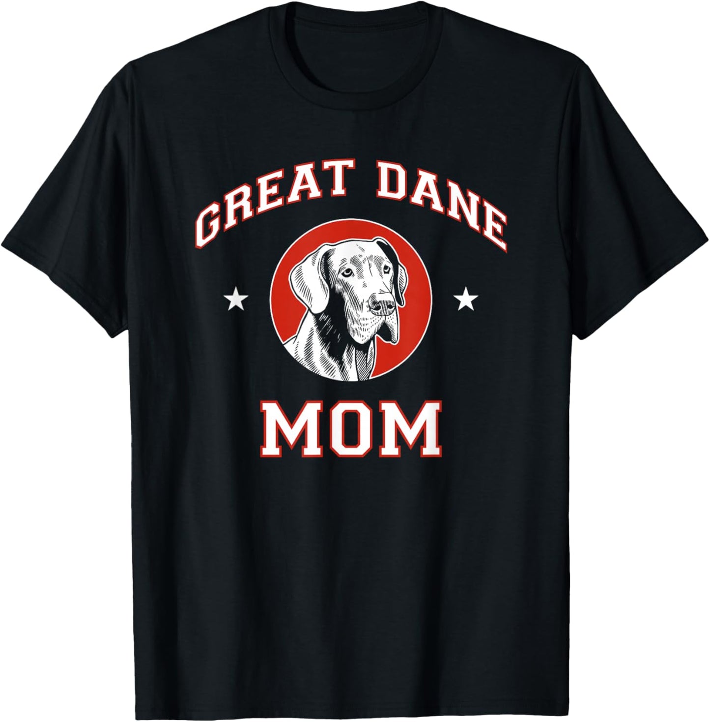 Great Dane Mom Dog Mother T-Shirt - T-Shirt | Black