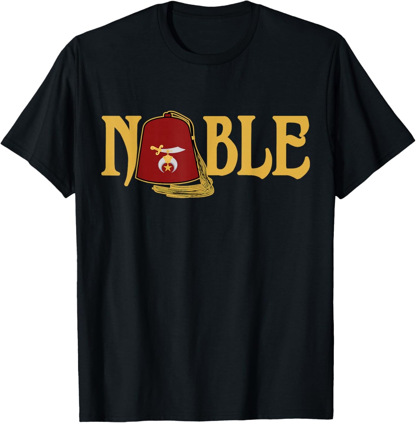 Noble Shriner Fez Emblem AAONMS Mason AEAONMS Parents' Day T-Shirt - T-Shirt | Black