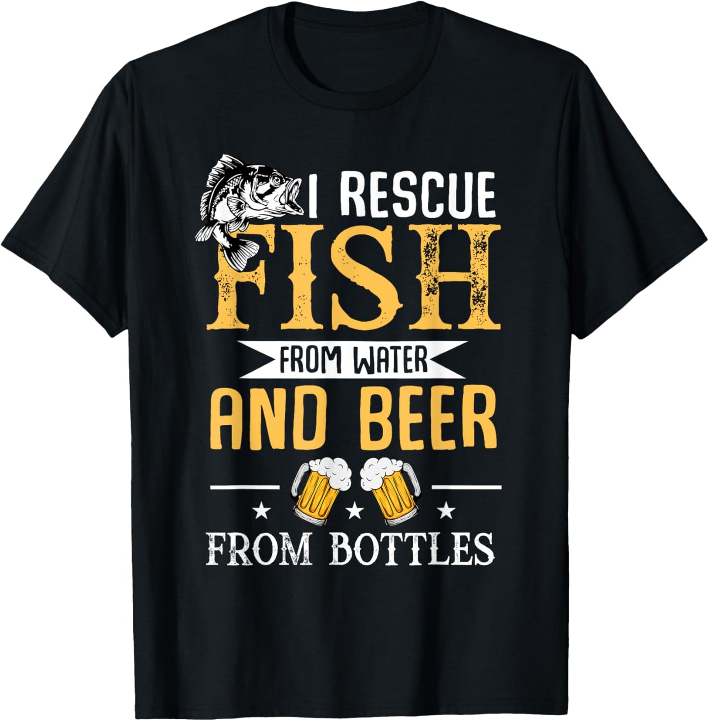 I Rescue Fish From Water And Beer From Bottles T-Shirt - T-Shirt | Black