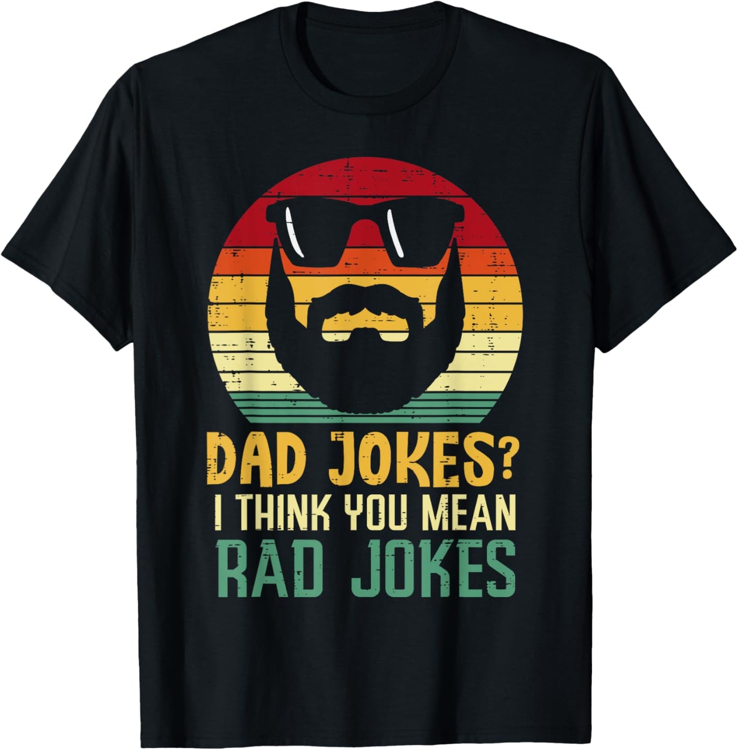 Dad Jokes I Think You Mean Rad Jokes Retro Fathers Day Men T-Shirt - T-Shirt | Black
