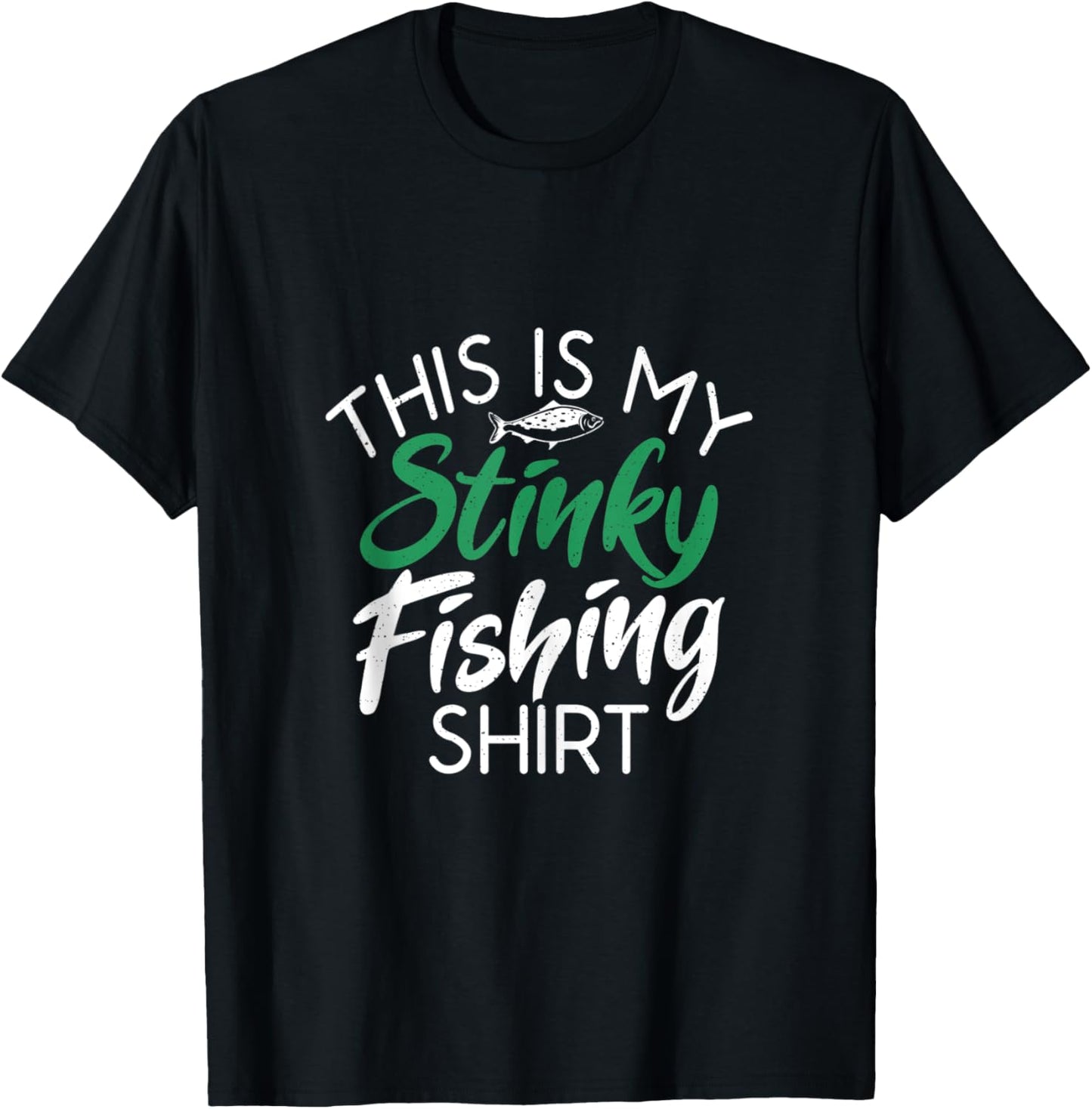 This is my stinky Fishing Shirt Angling Hunting Fishing T-Shirt - T-Shirt | Black