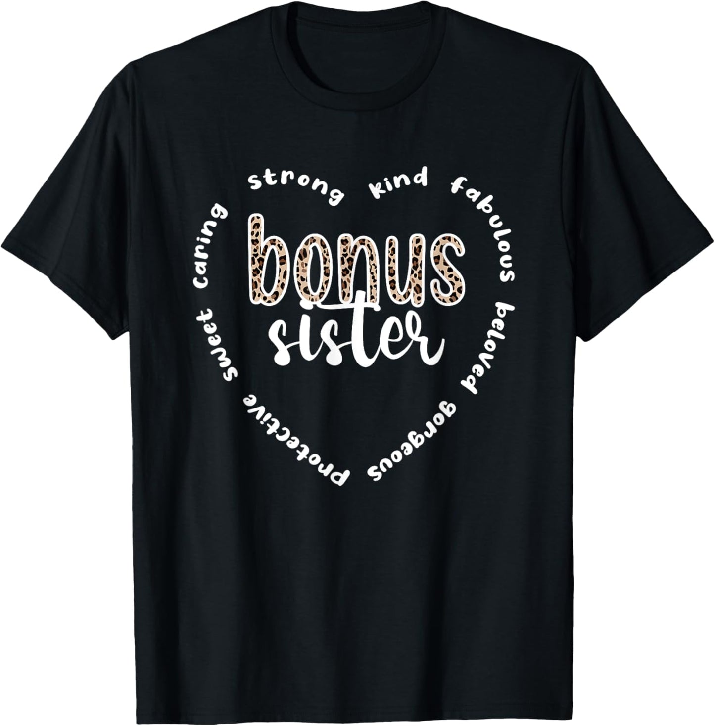 Bonus Sister Appreciation Proud Step Sister T-Shirt - T-Shirt | Black