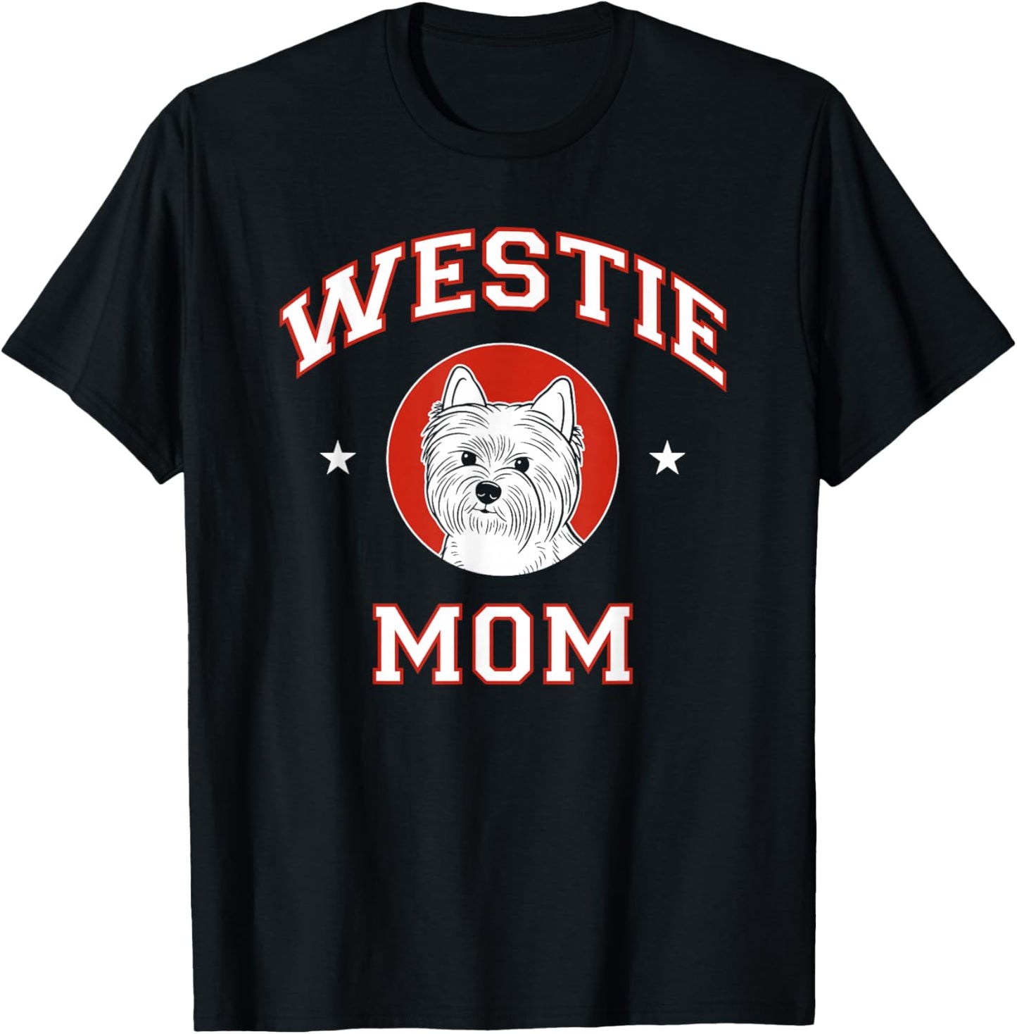 West Highland White Terrier Mom Westie Dog Mother T-Shirt - T-Shirt | Black