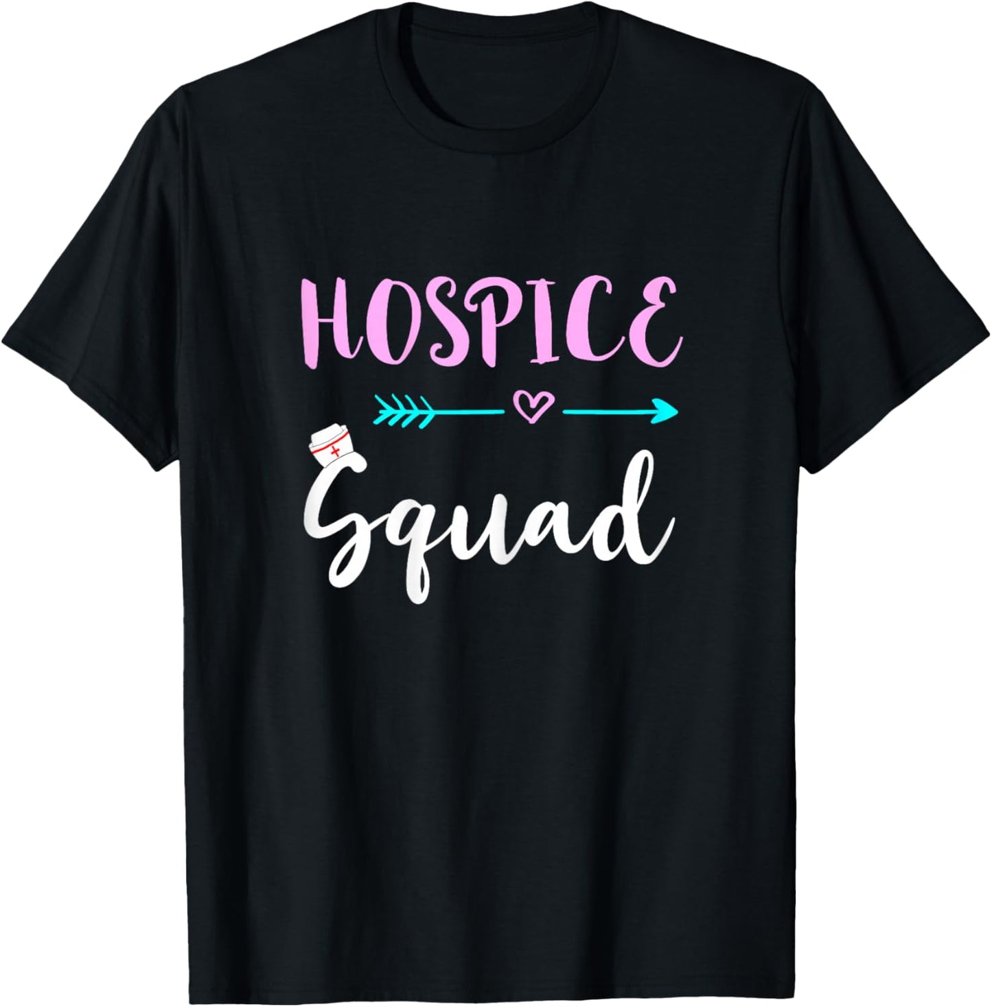 Hospice Squad Nurse Life Team Nursing Hospice Crew T-Shirt - T-Shirt | Black