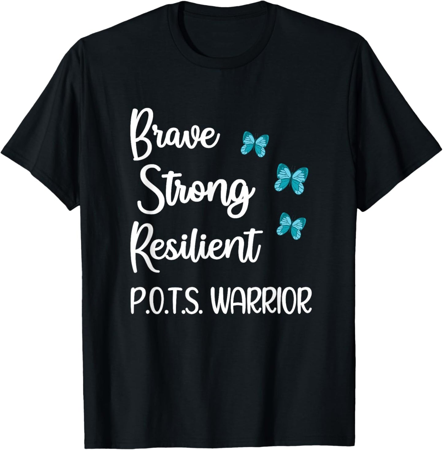 POTS Disease Awareness Month POTS Warrior Postural Orthostatic Tachycardia Syndrome T-Shirt - T-Shirt | Black