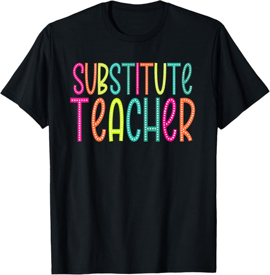 Substitute Teacher appreciation Week back to school Women T-Shirt - T-Shirt | Black