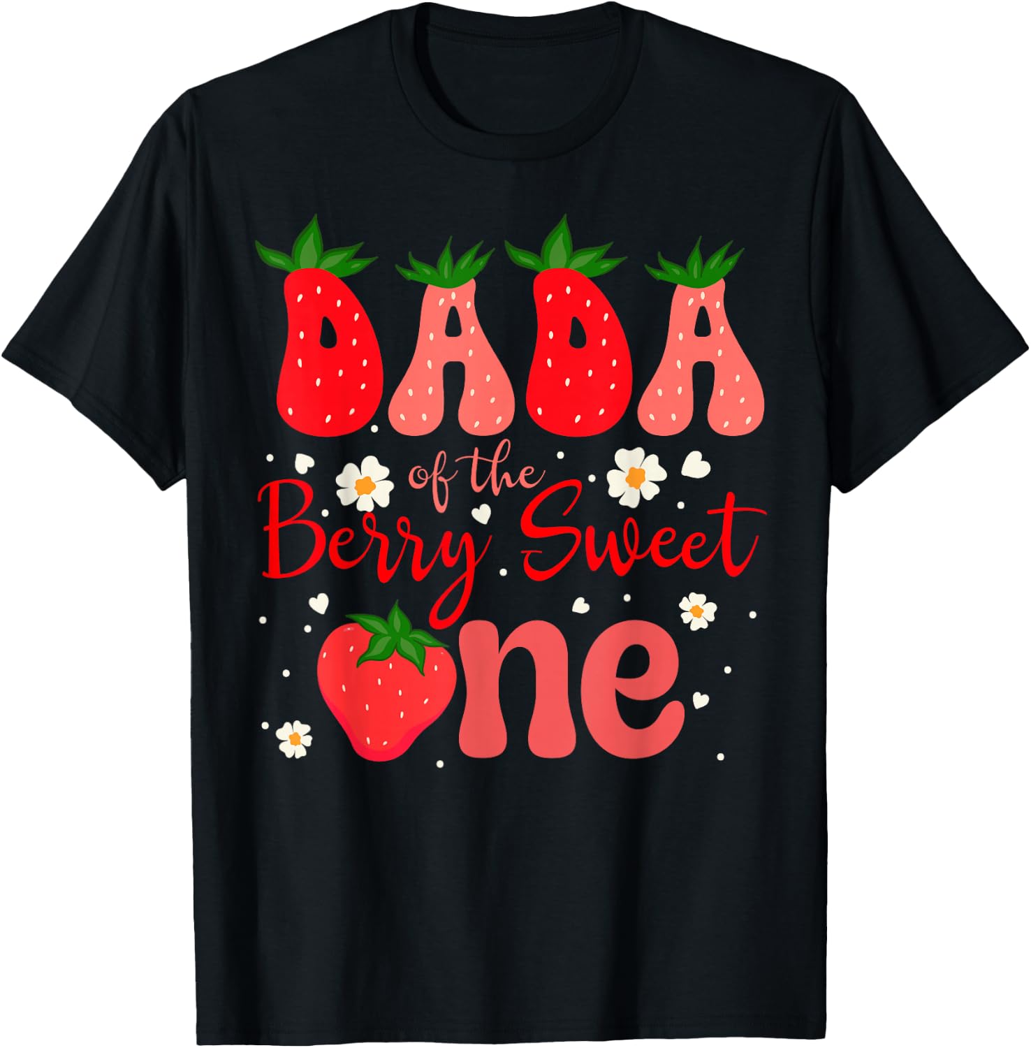 Dada of the Berry Sweet One Strawberry First Birthday Family T-Shirt - T-Shirt | Black