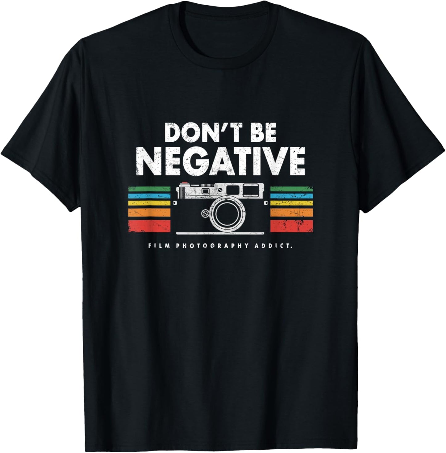 Don't Be Negative Analogue Photography Vintage Camera Retro T-Shirt - T-Shirt | Black