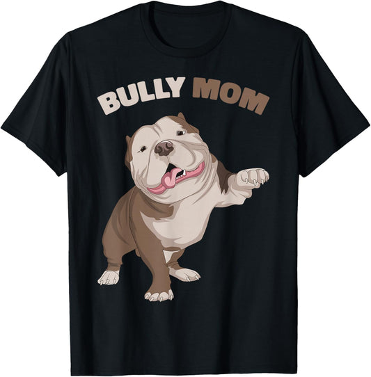 American Bully Mom Dog Mama Funny Women T-Shirt - T-Shirt | Black
