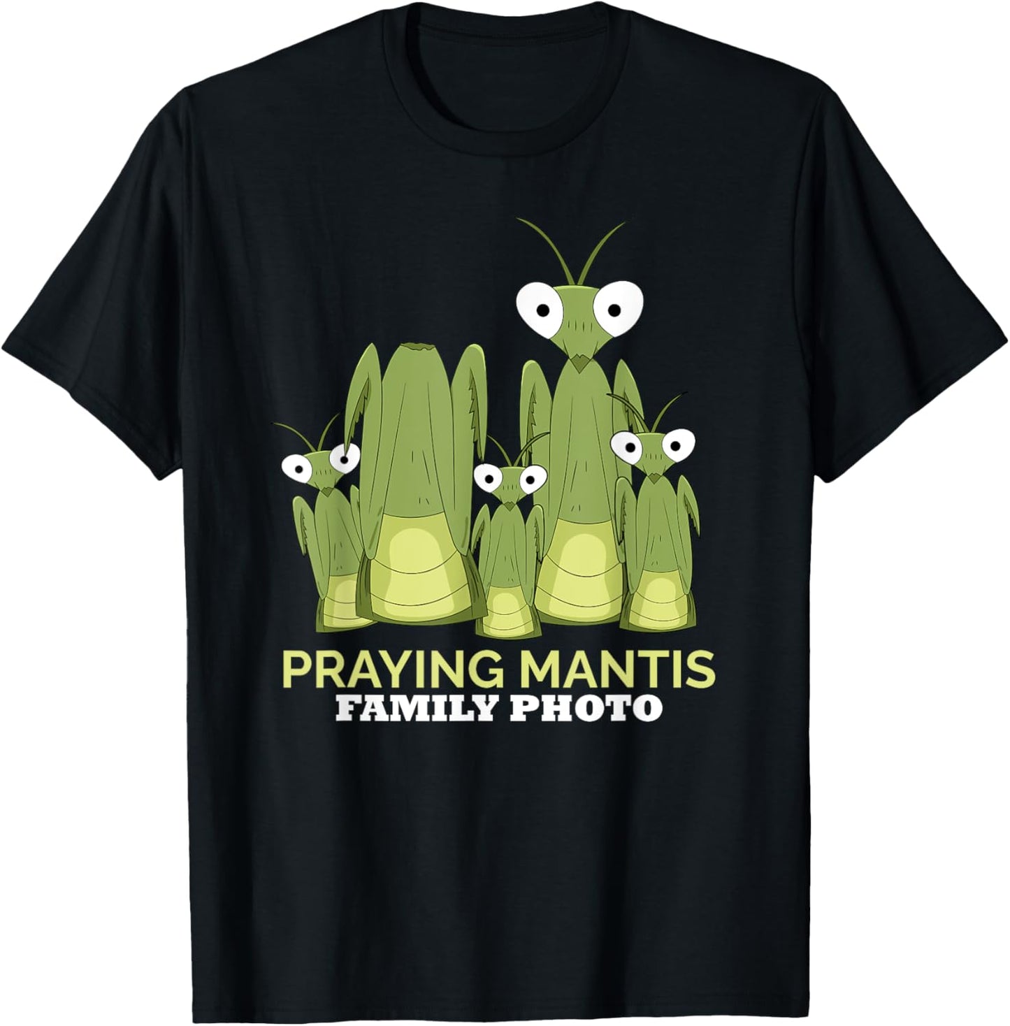 Praying Mantis Family Photo Insect Funny Praying Mantis T-Shirt - T-Shirt | Black