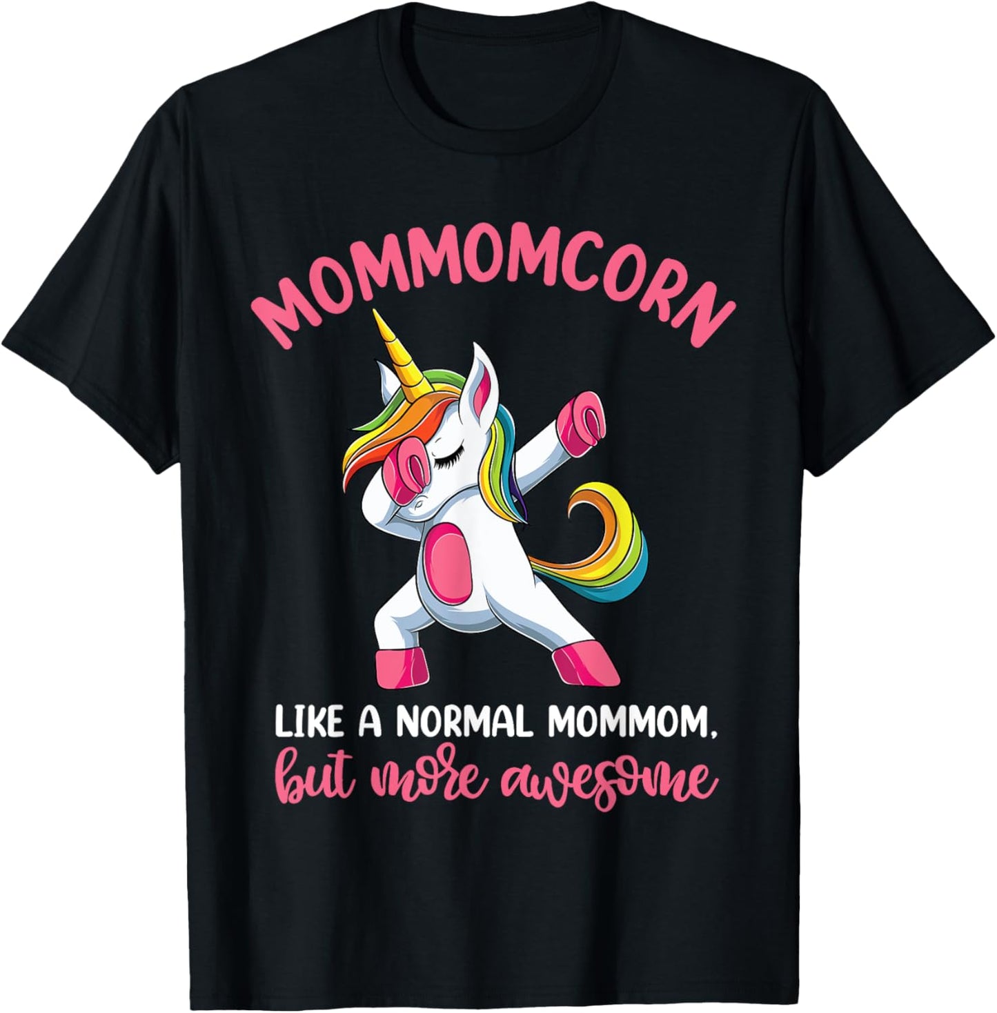 Mommomcorn Mommom Unicorn Shirts, Unicorn Birthday T-Shirt - T-Shirt | Black