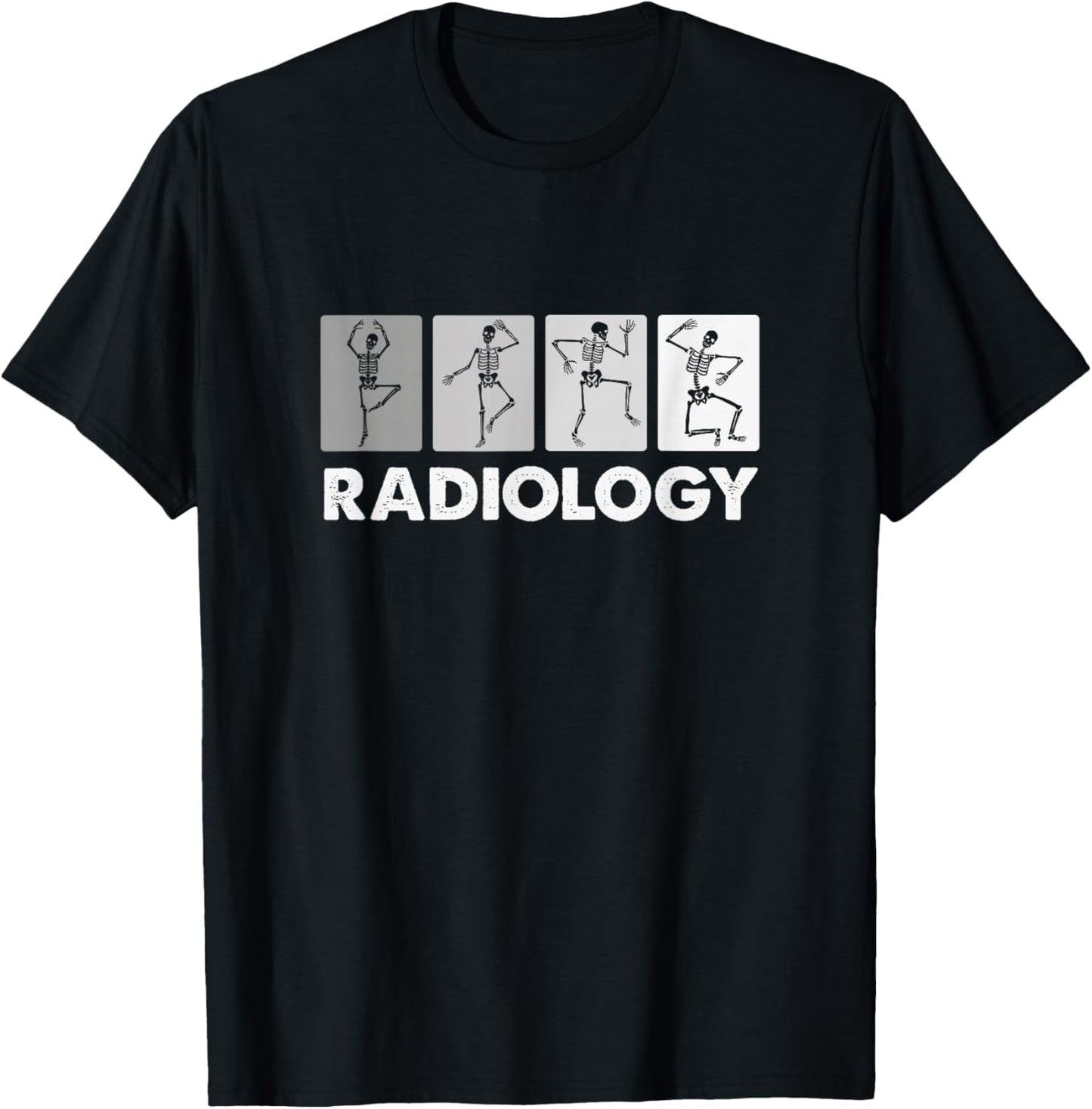 Funny Dancing Skeleton, XRay Radiology Technician T-Shirt - T-Shirt | Black