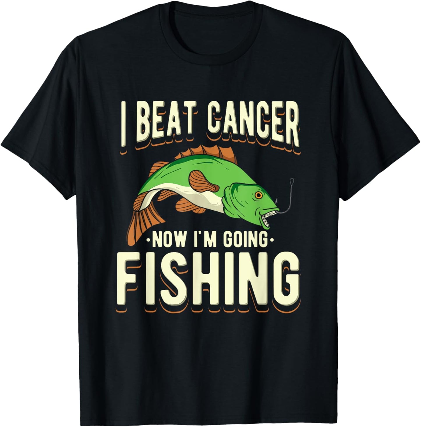 I Beat Cancer Now I'm Going Fishing T-Shirt - T-Shirt | Black
