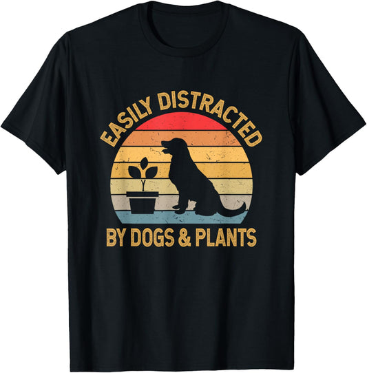 Easily distracted by dogs and plants T-Shirt - T-Shirt | Black
