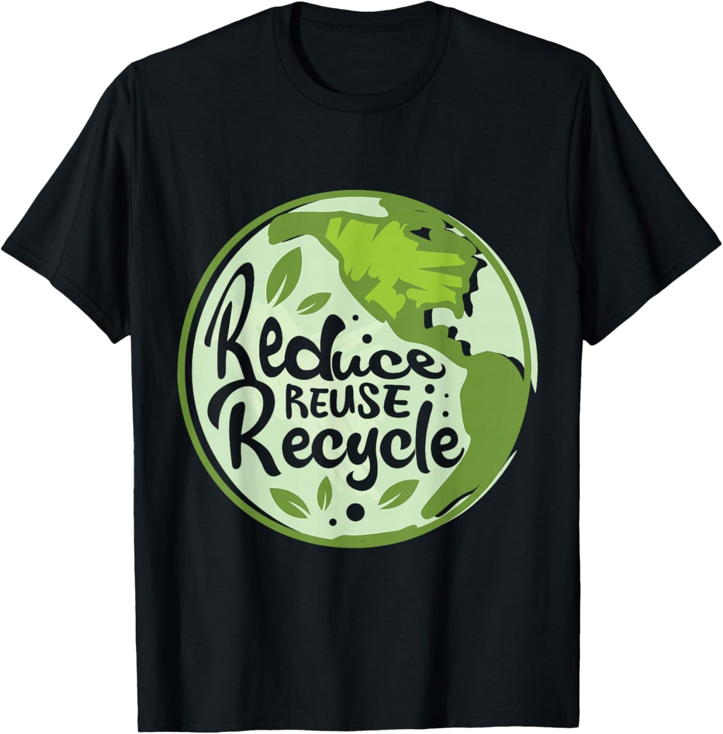 Reduce Reuse Recycle Earth Day Environmentalist Nature Lover T-Shirt - T-Shirt | Black