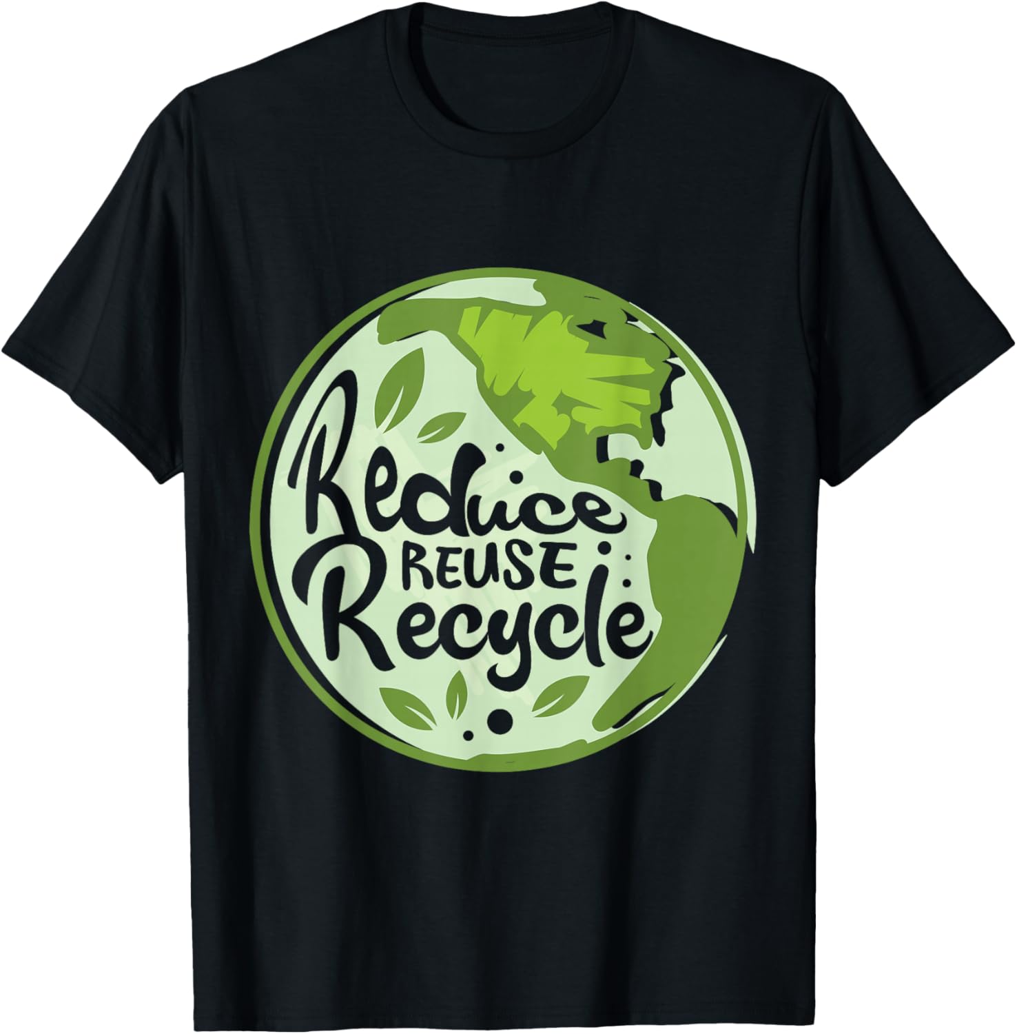 Reduce Reuse Recycle Earth Day Environmentalist Nature Lover T-Shirt - T-Shirt | Black