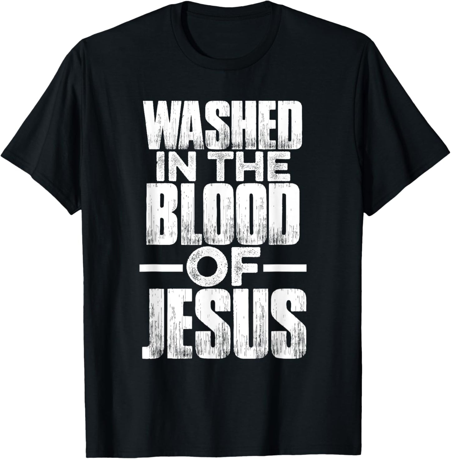 Washed in the blood of Jesus for Christians T-Shirt - T-Shirt | Black