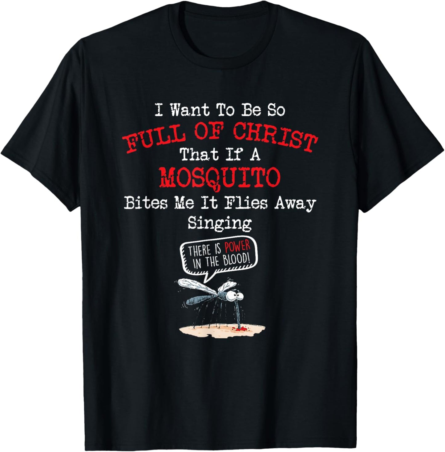 Mosquito Joke Funny Christian Bible Jesus Christ T-Shirt - T-Shirt | Black
