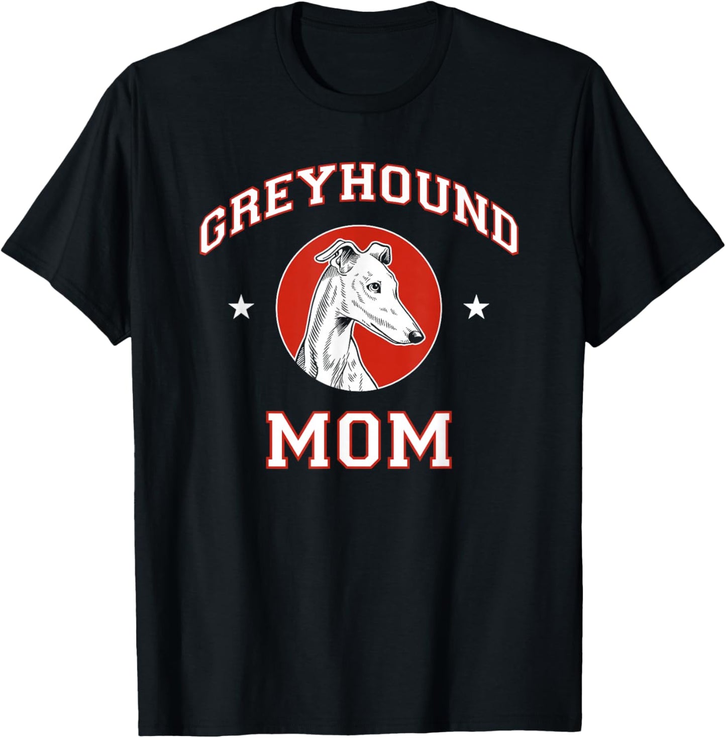 Greyhound Mom Dog Mother T-Shirt - T-Shirt | Black