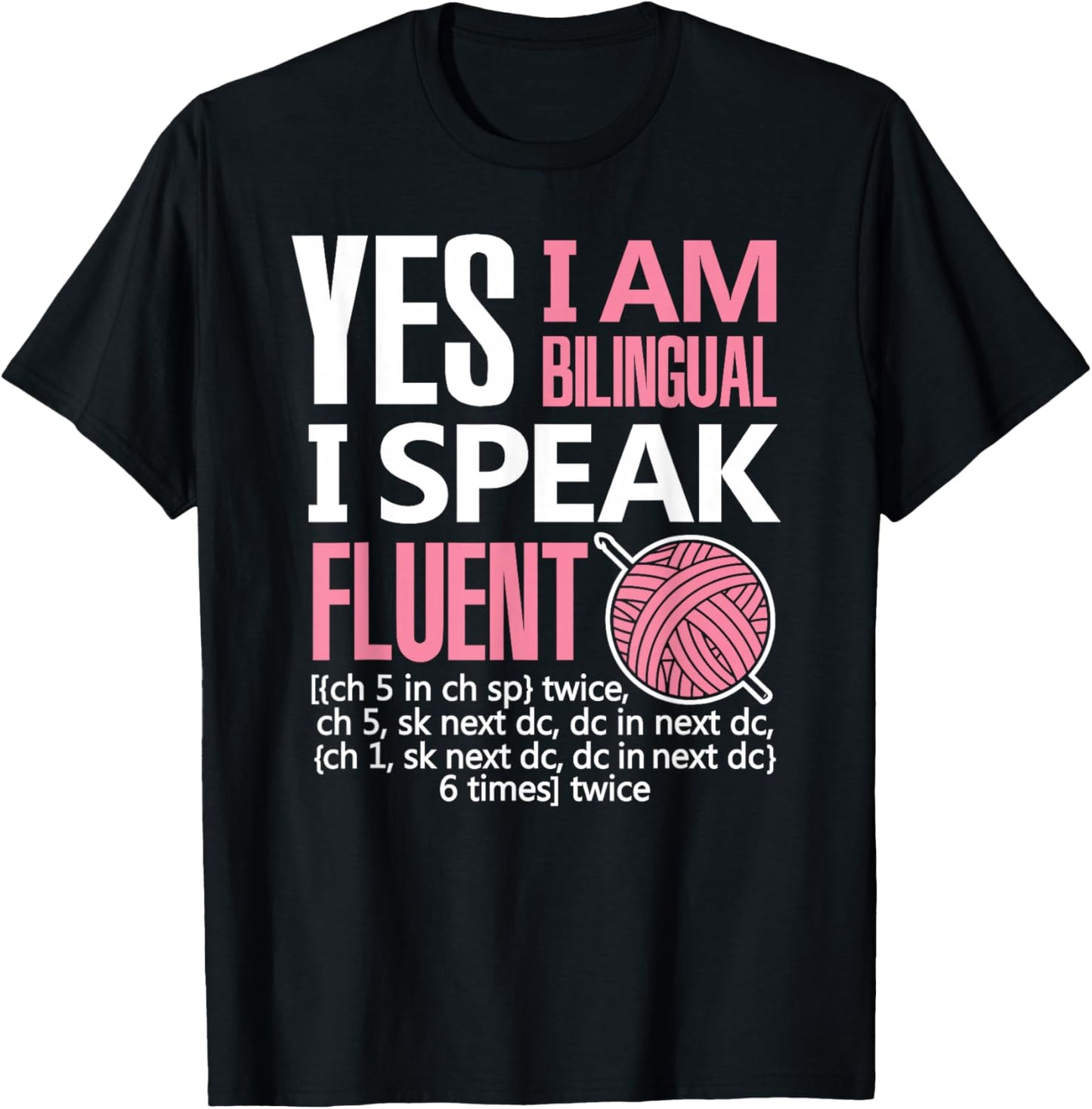 Crochet Shirt Bilingual Crocheting Needlecraft Funny Sewing T-Shirt - T-Shirt | Black