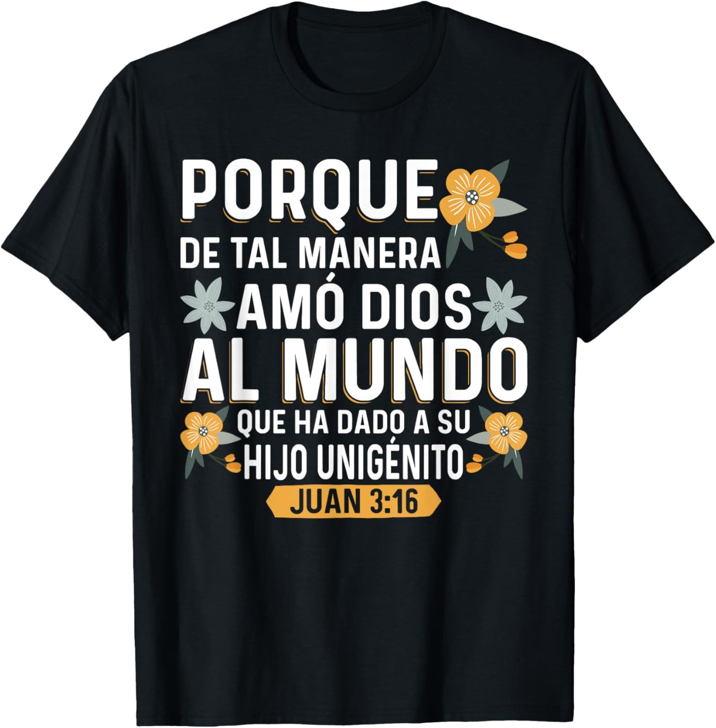 Camisetas Cristianas en espanol Versículos Biblia Juan 3:16 T-Shirt - T-Shirt | Black