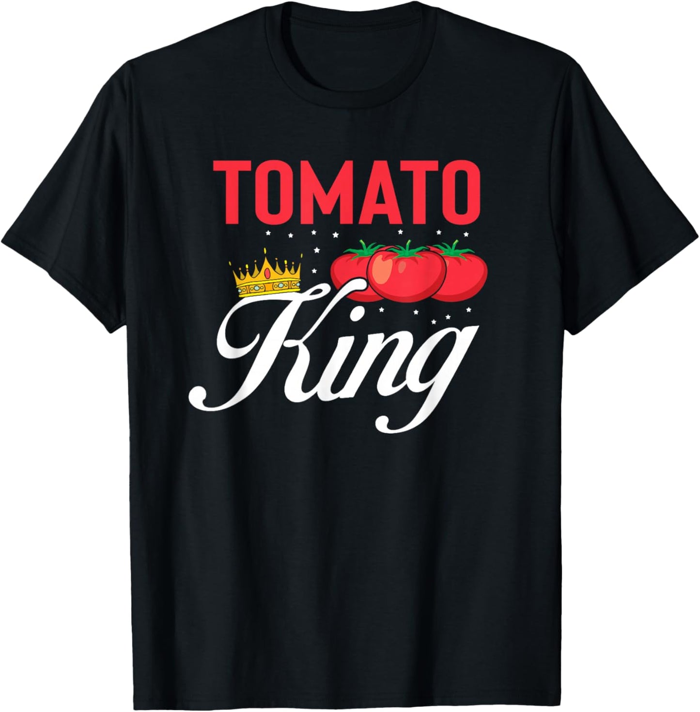 Tomato King Funny Vegan Tomatoes Lover T-Shirt - T-Shirt | Black