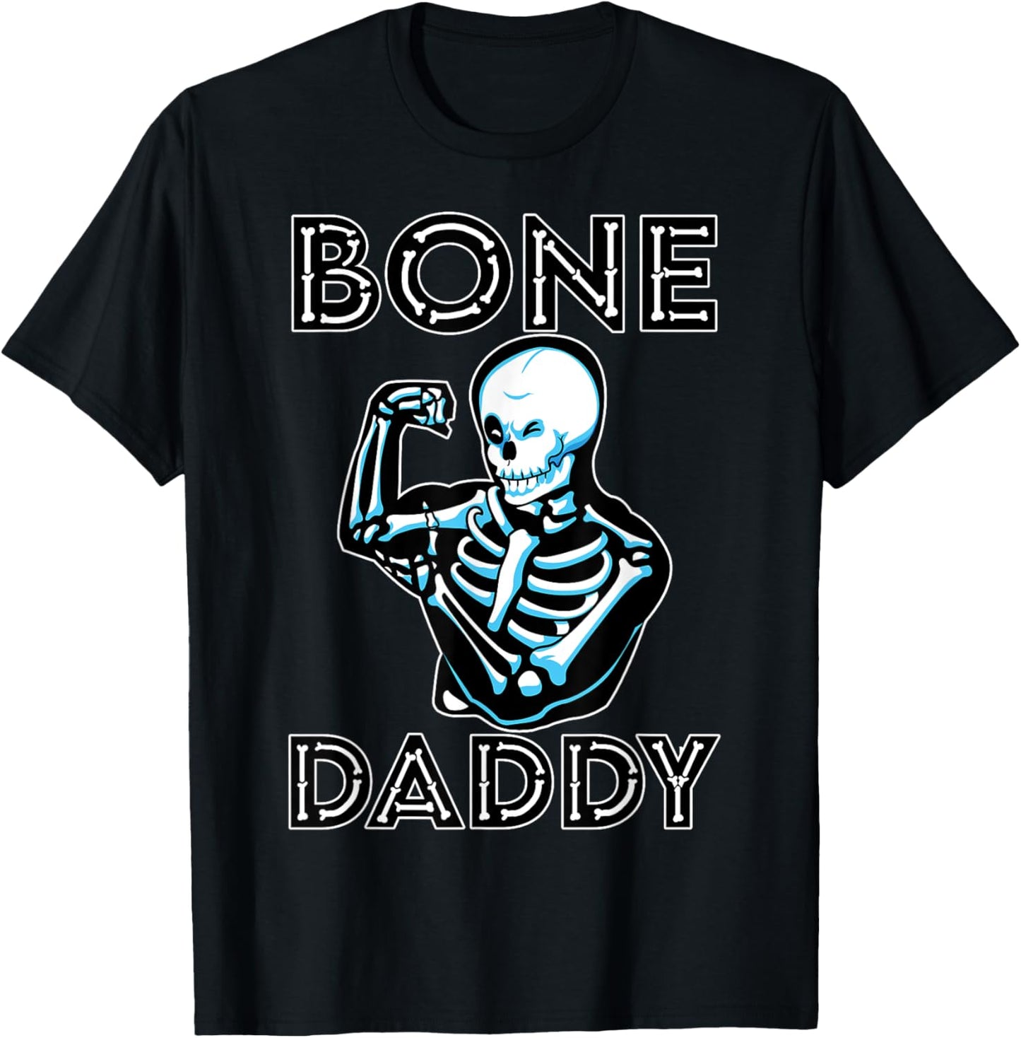 Bone Daddy Skeleton Spooky Gym Halloween Costume Workout T-Shirt - T-Shirt | Black