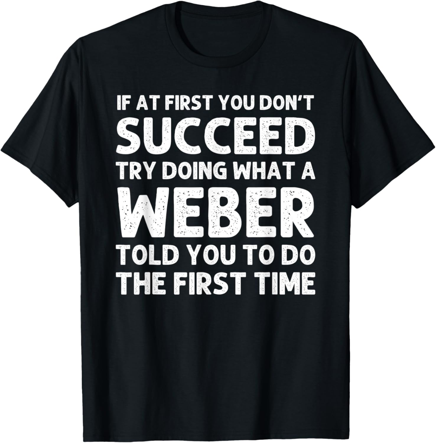 WEBER Funny Surname Family Tree Birthday Reunion Idea T-Shirt - T-Shirt | Black